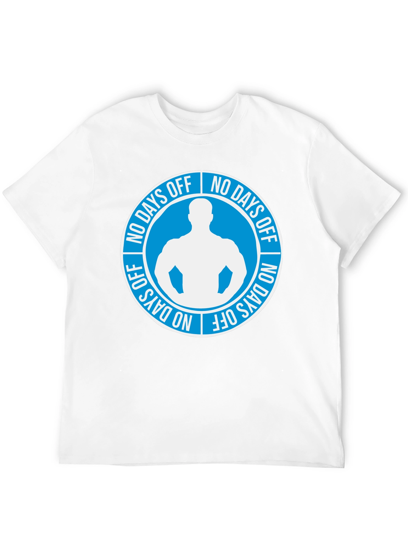 No Days Off Graphic T-Shirt - Gym Motivation