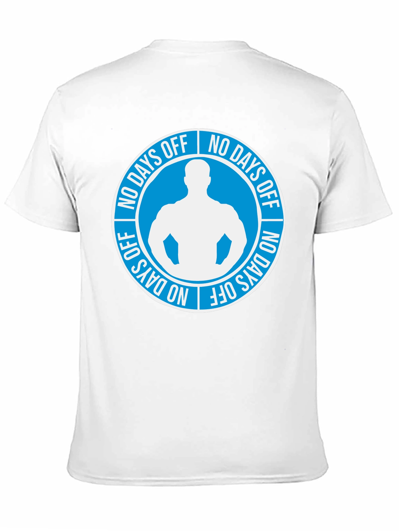 No Days Off Graphic T-Shirt - Gym Motivation