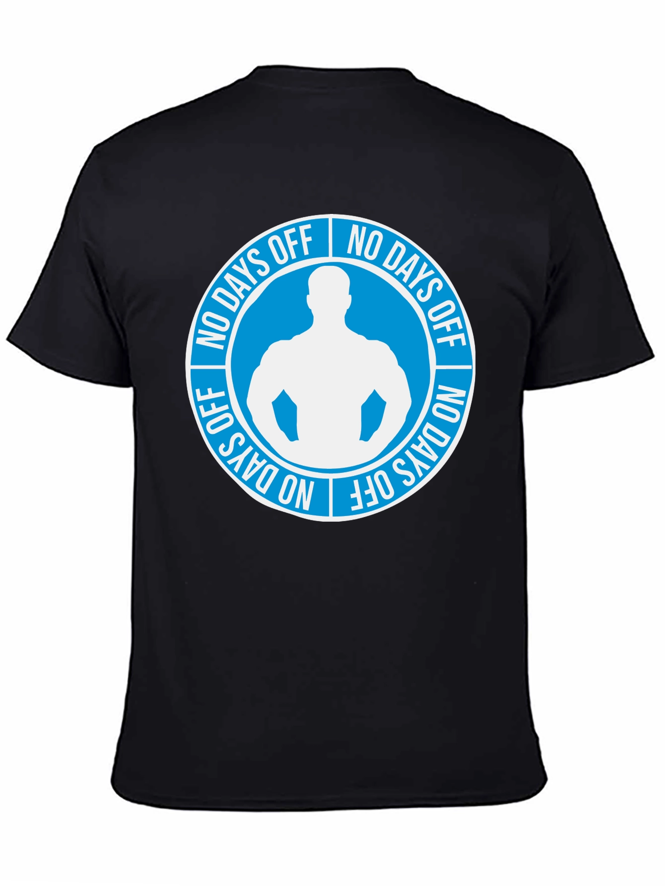 No Days Off Graphic T-Shirt - Gym Motivation