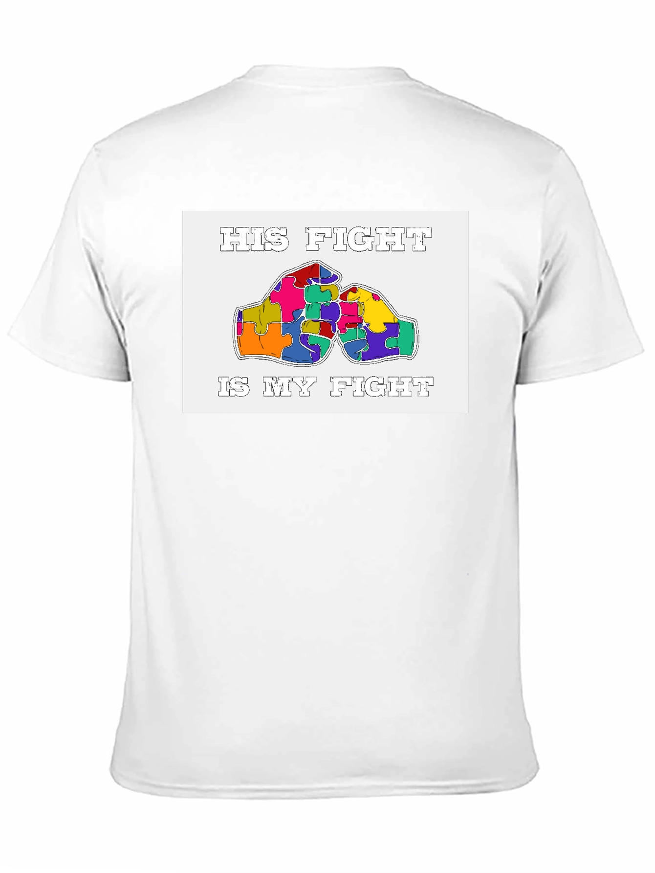 His Fight Is My Fight Autism Awareness T-Shirt