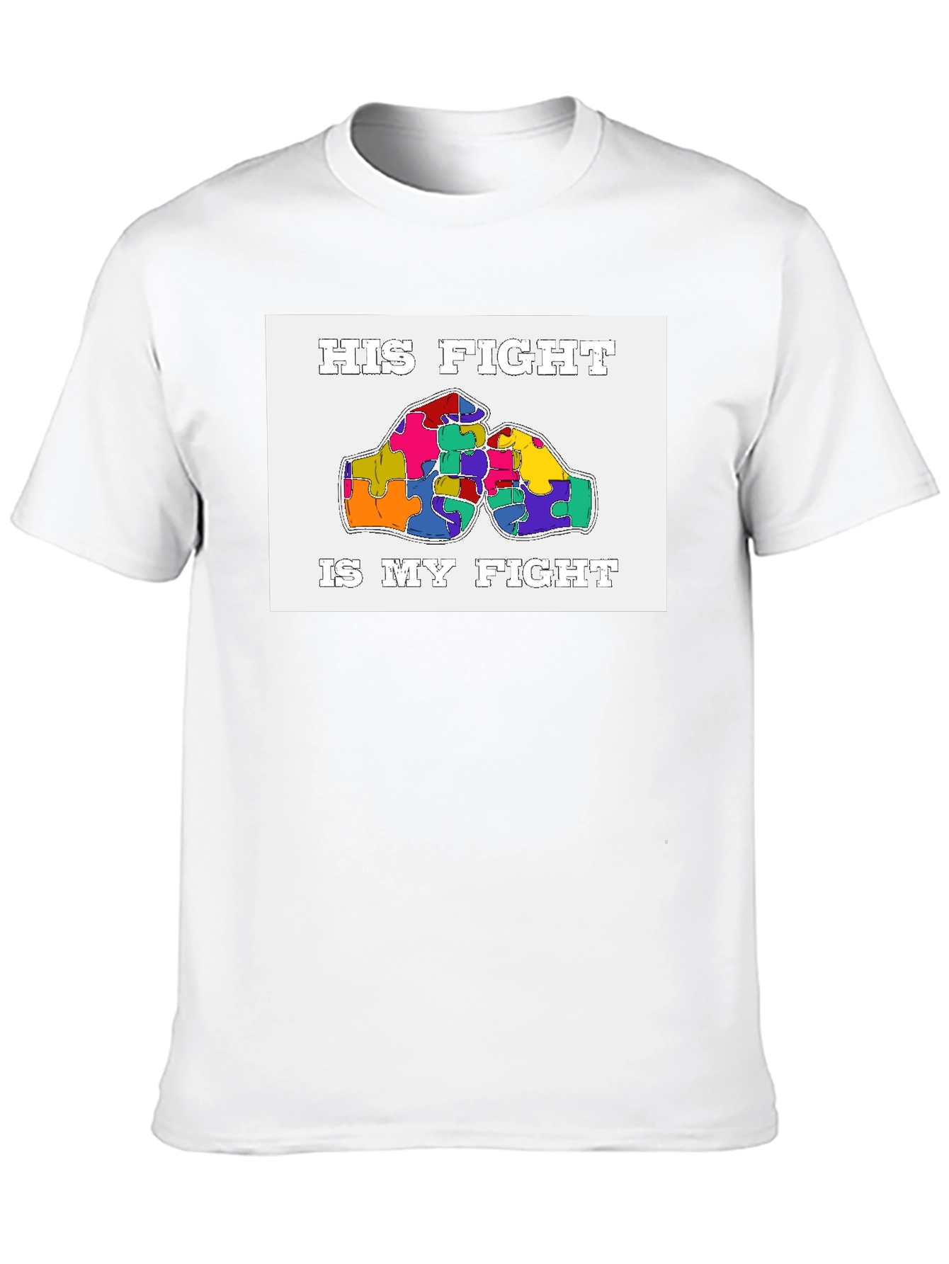 His Fight Is My Fight Autism Awareness T-Shirt