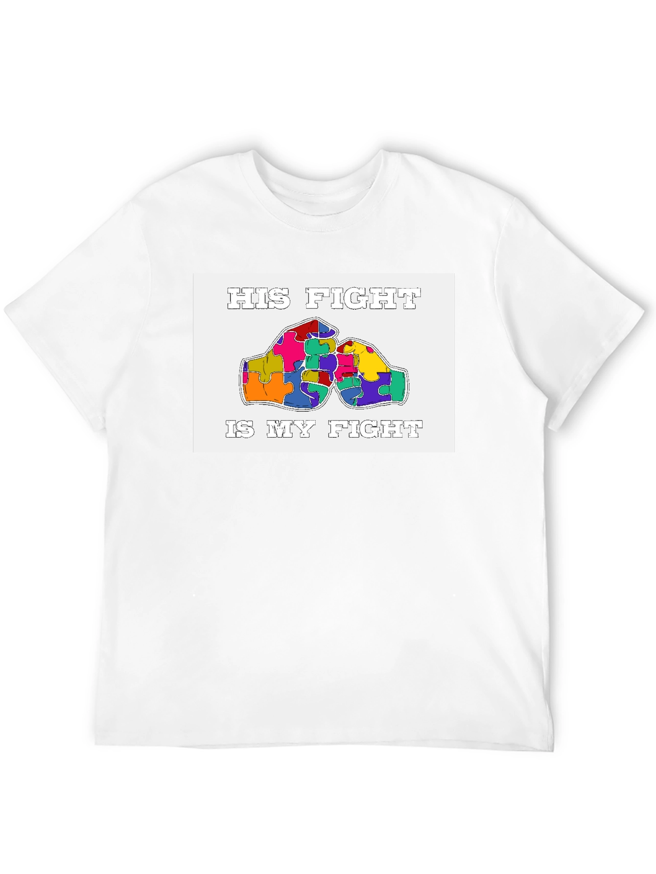 His Fight Is My Fight Autism Awareness T-Shirt