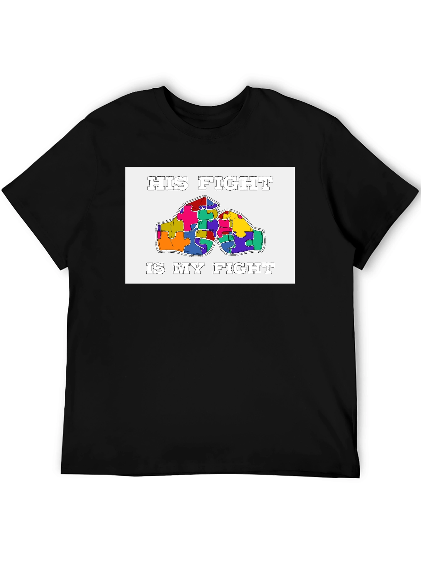 His Fight Is My Fight Autism Awareness T-Shirt