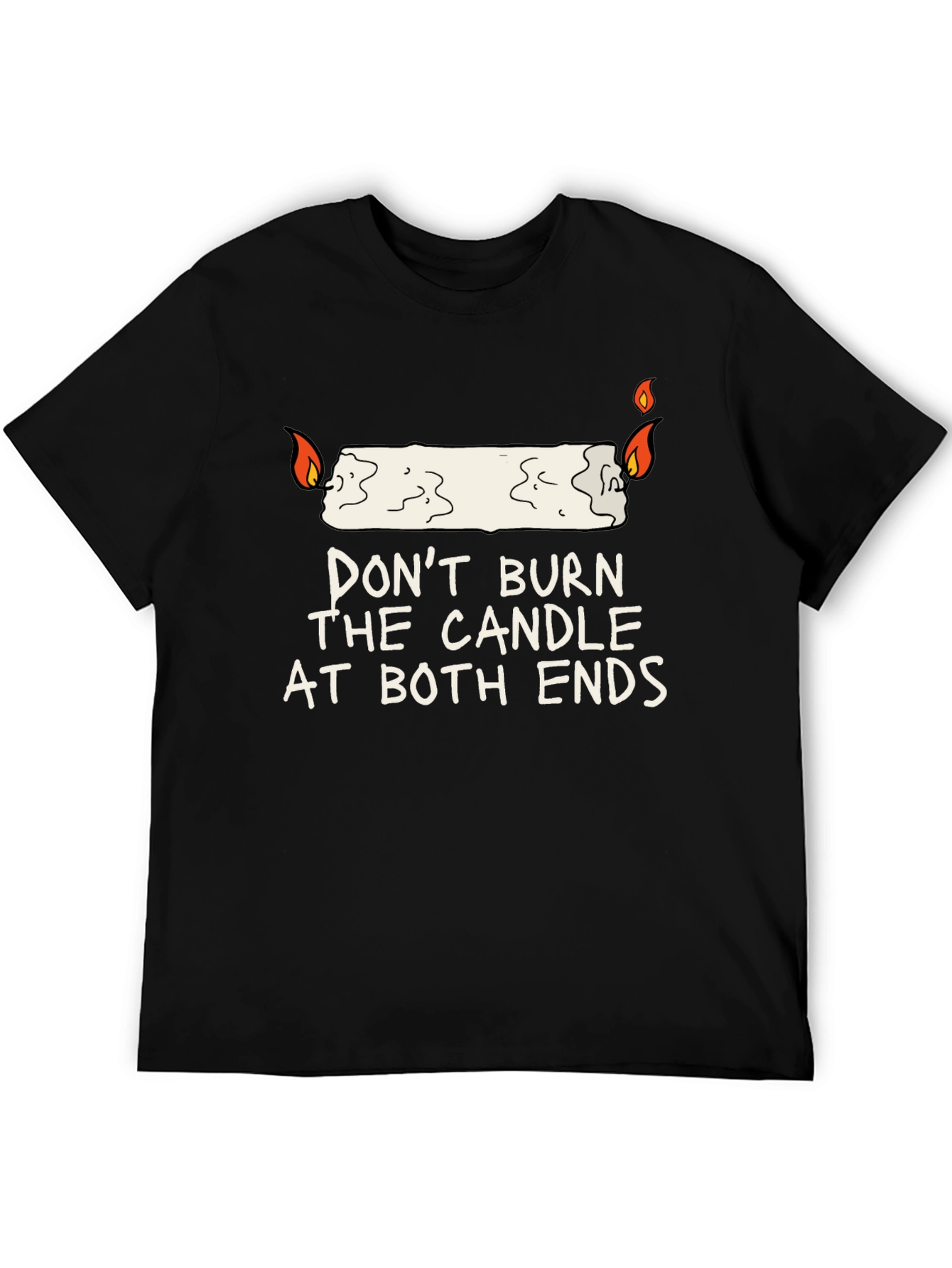 Dont Burn The Candle At Both Ends Graphic Tee