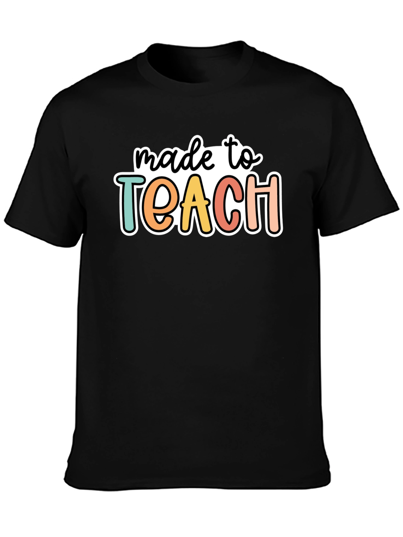 Made to Teach Graphic Tee