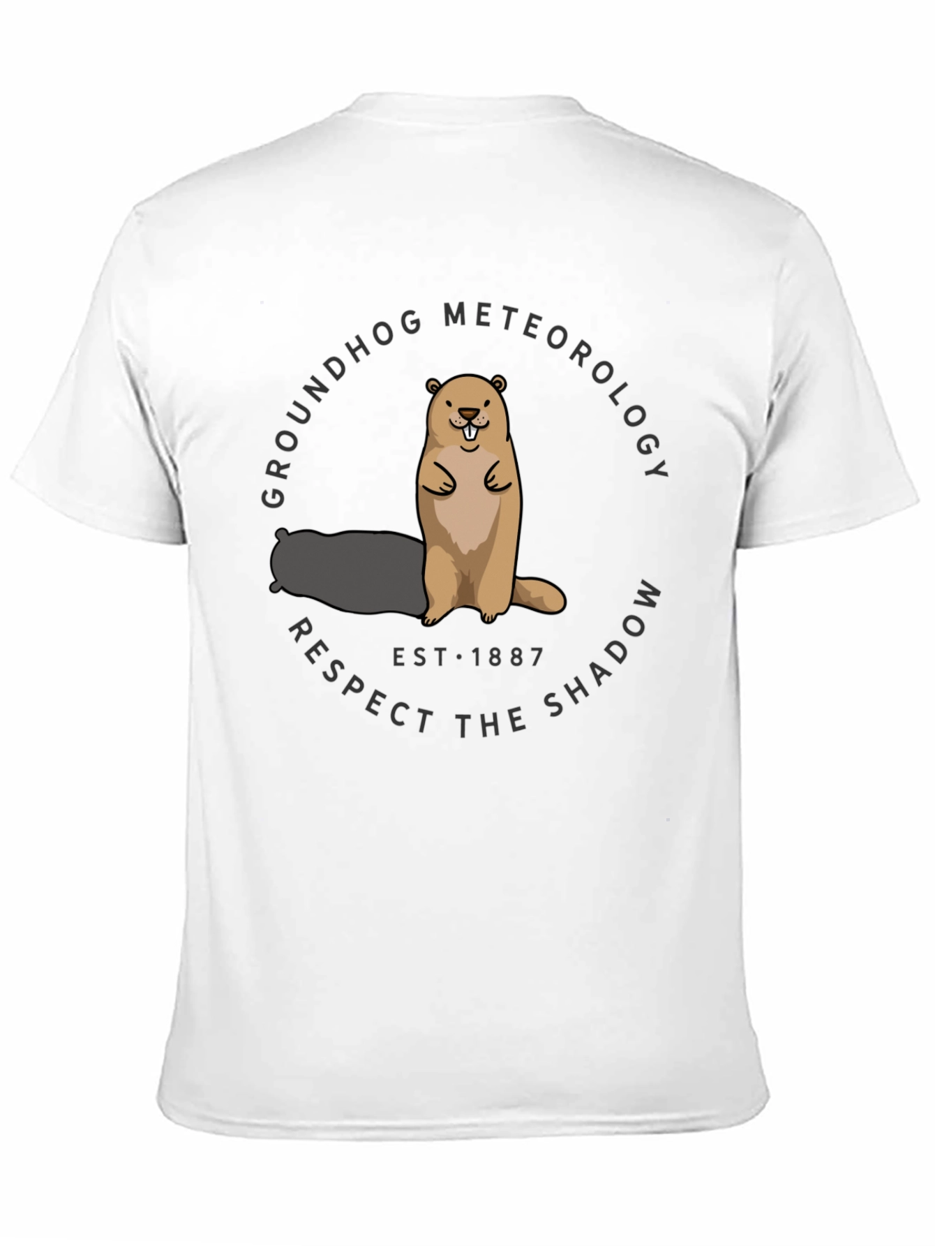 Groundhog Meteorology Respect the Shadow T-Shirt