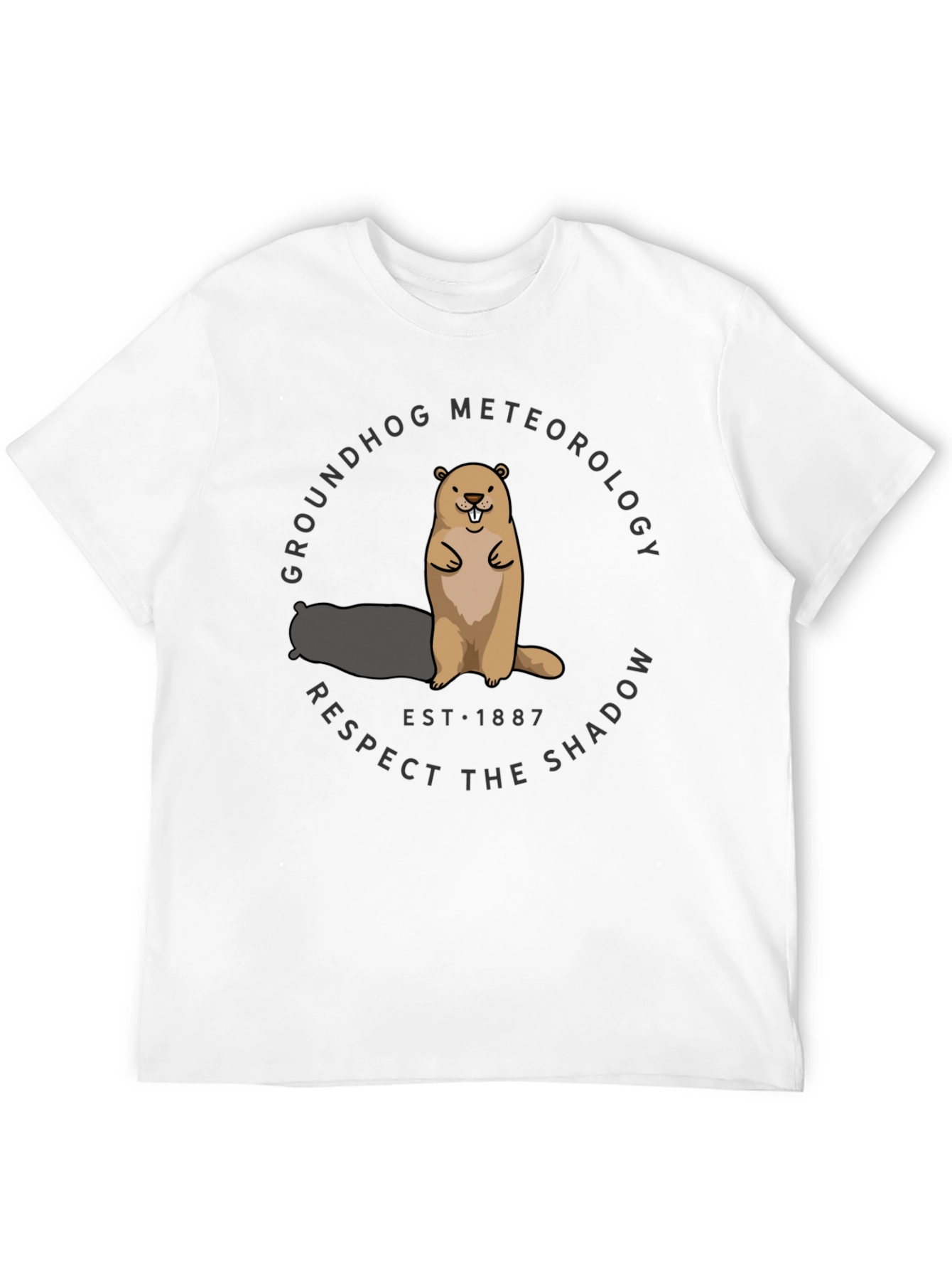 Groundhog Meteorology Respect the Shadow T-Shirt