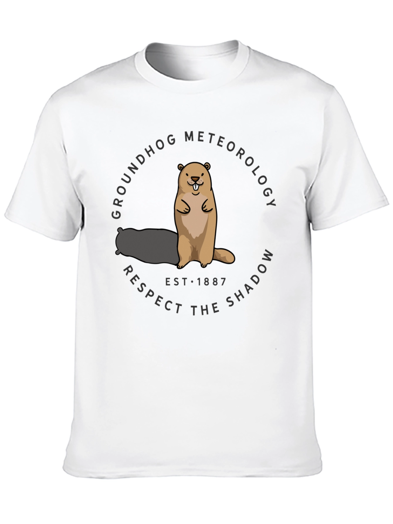 Groundhog Meteorology Respect the Shadow T-Shirt