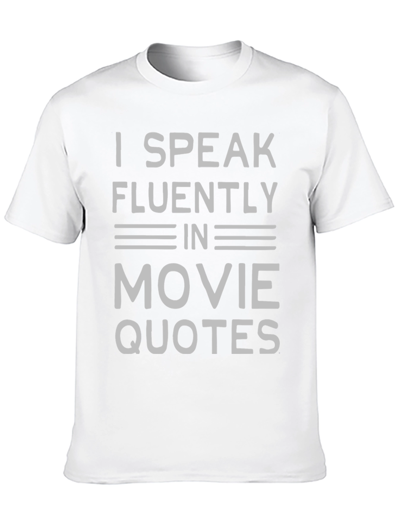 Movie Quote T-Shirt - Speak Fluently!