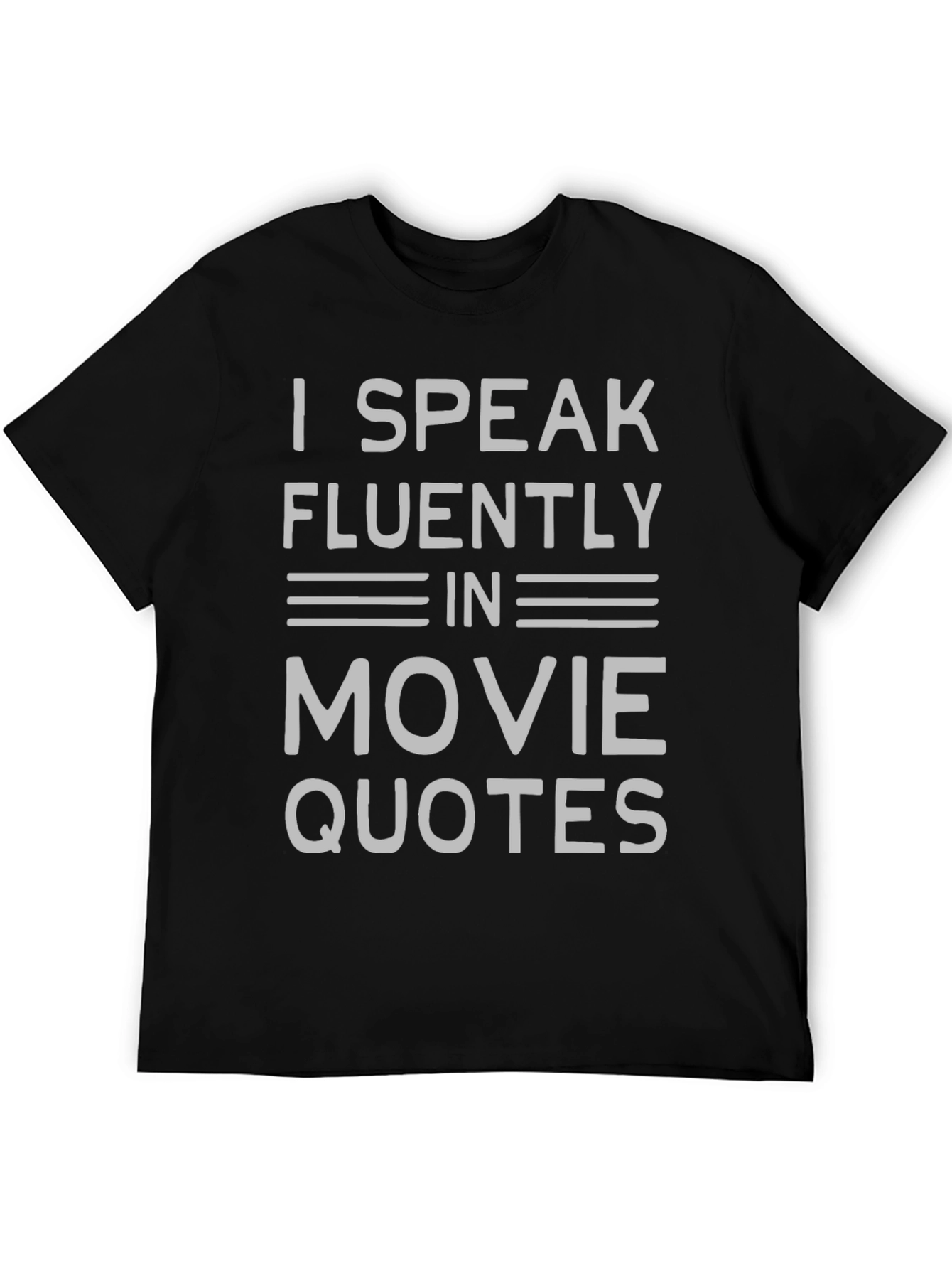 Movie Quote T-Shirt - Speak Fluently!