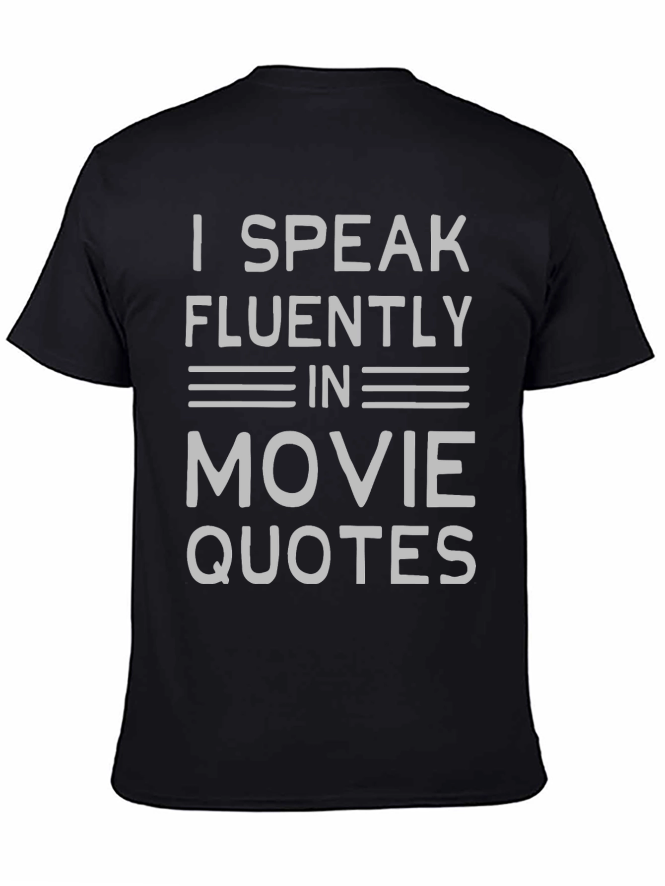Movie Quote T-Shirt - Speak Fluently!