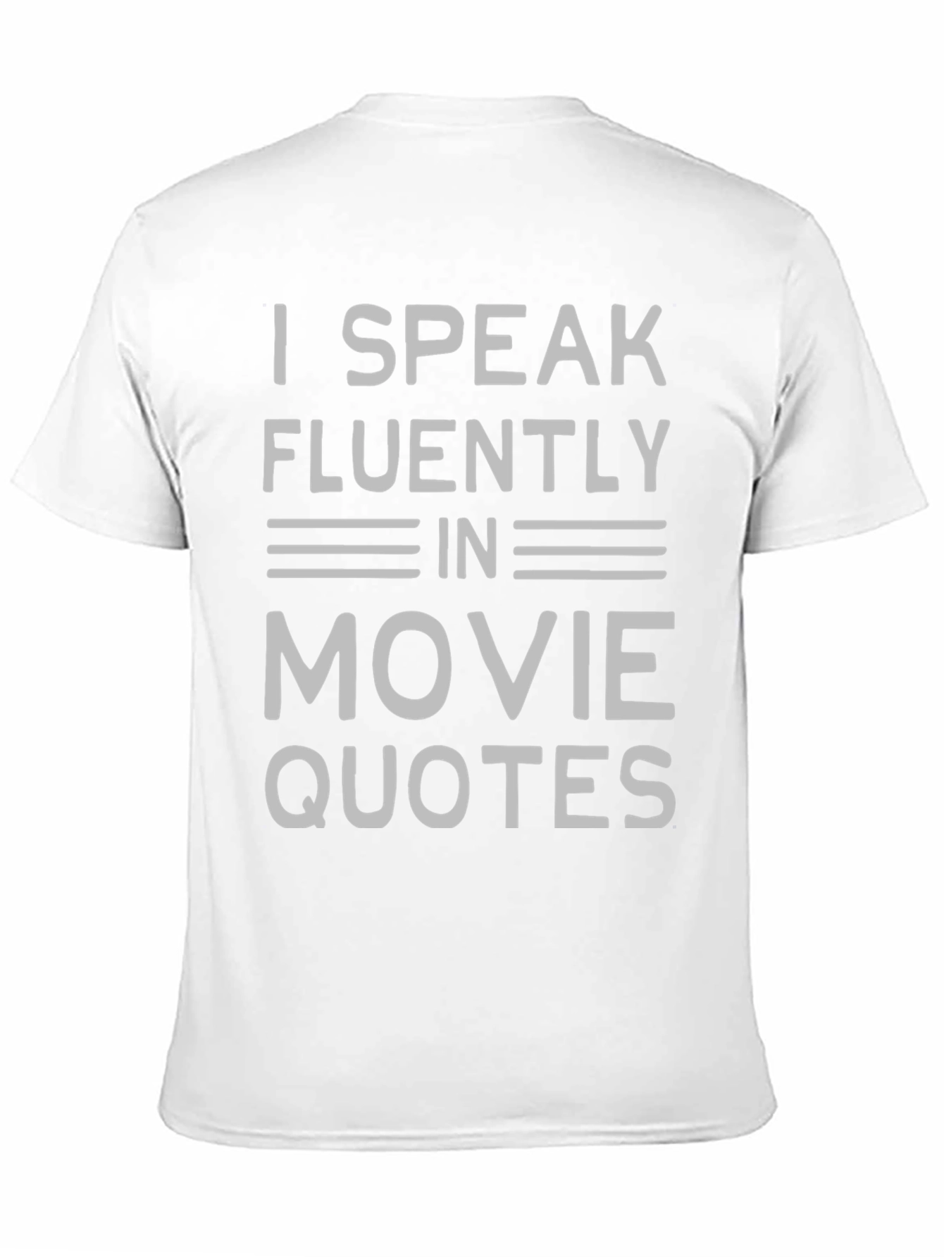 Movie Quote T-Shirt - Speak Fluently!