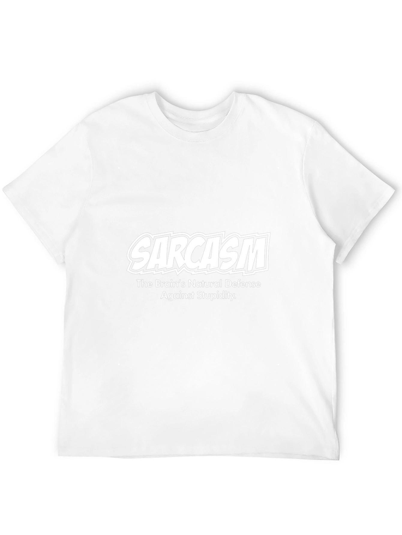 Sarcasm T-Shirt - The Brains Natural Defense