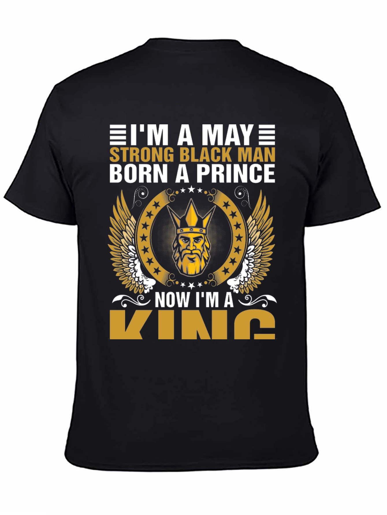May Born Black Prince Now King T-Shirt