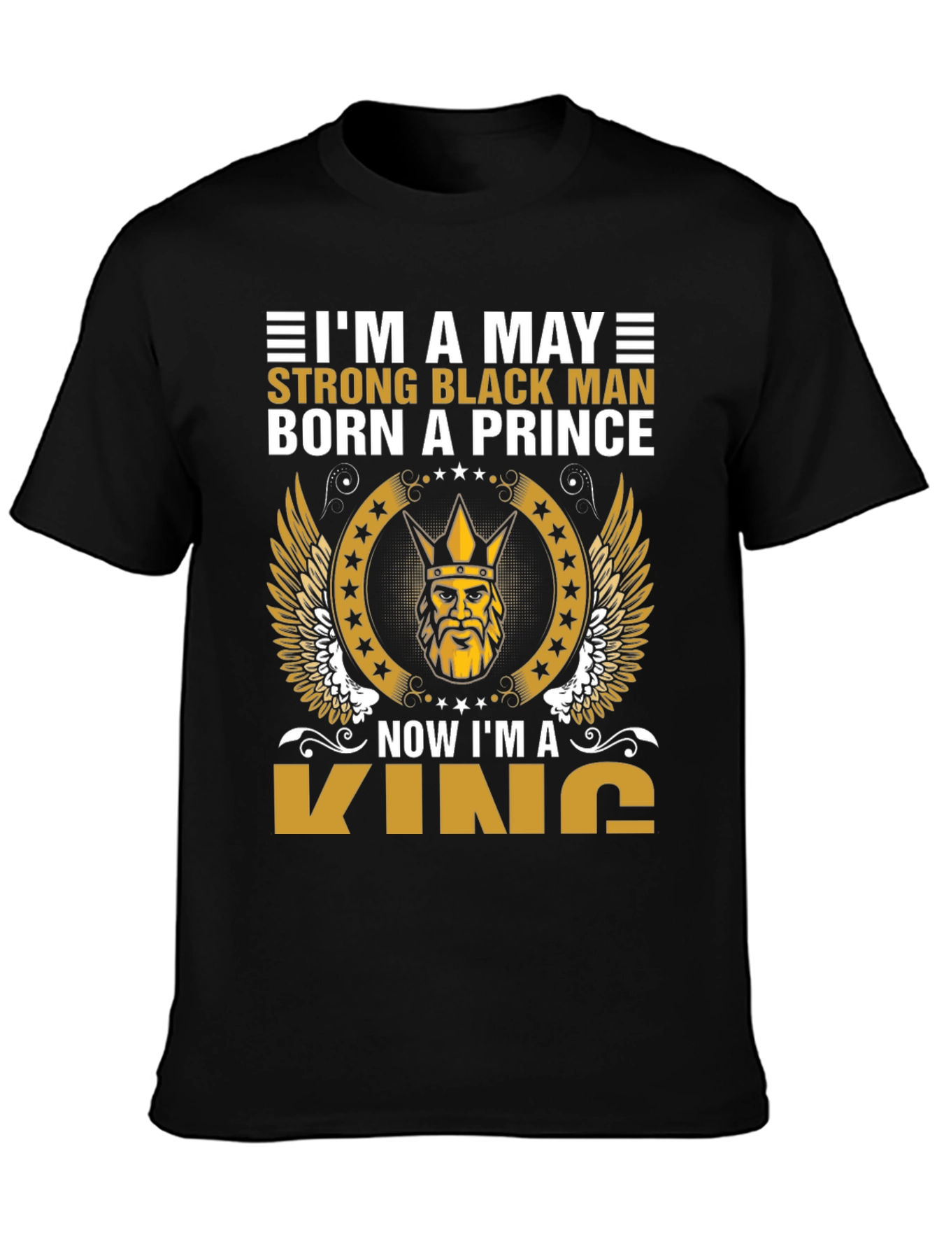 May Born Black Prince Now King T-Shirt