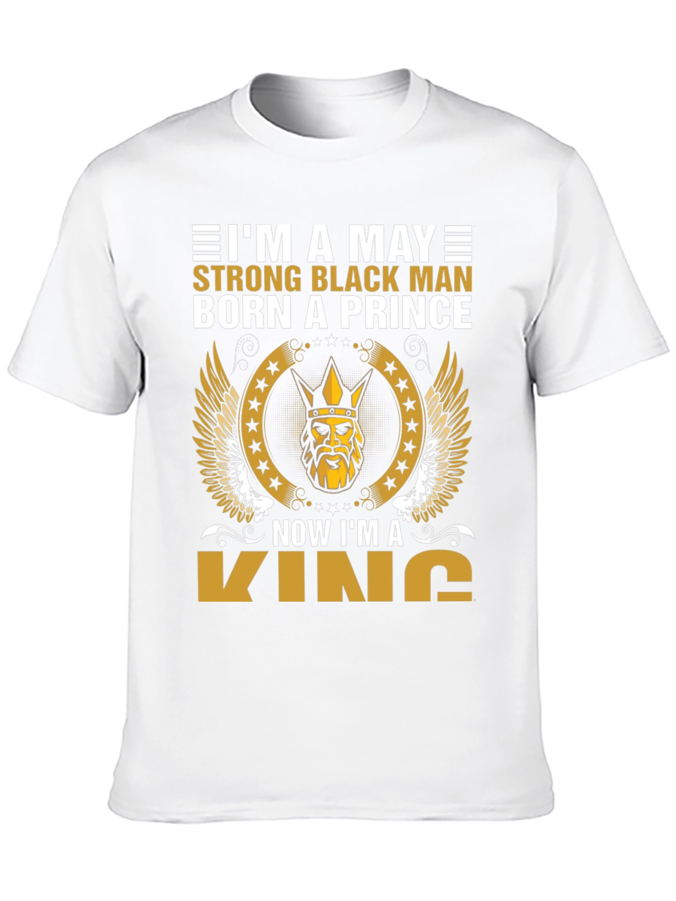 May Born Black Prince Now King T-Shirt