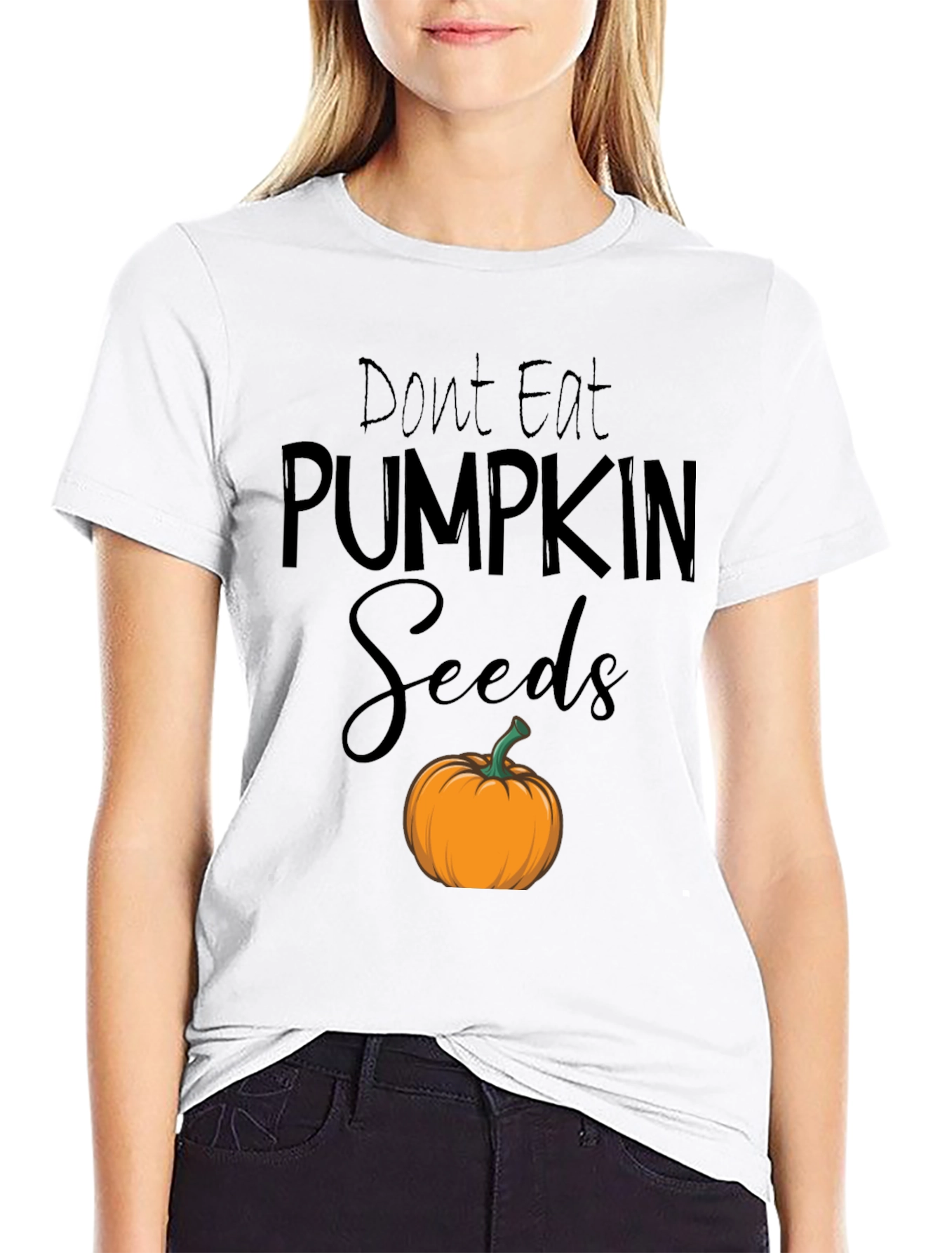 Dont Eat Pumpkin Seeds T-Shirt
