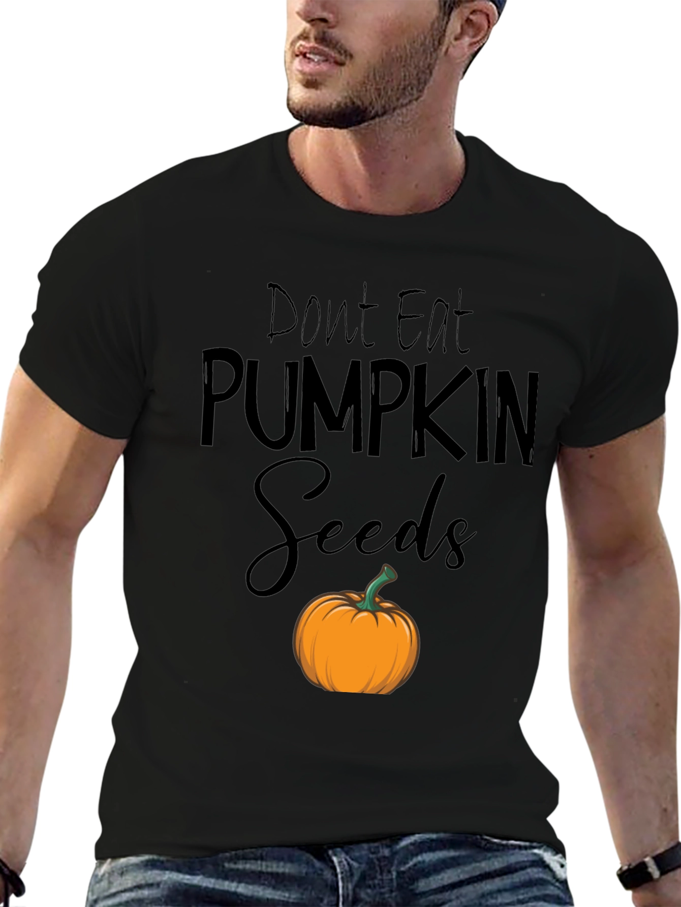 Dont Eat Pumpkin Seeds T-Shirt