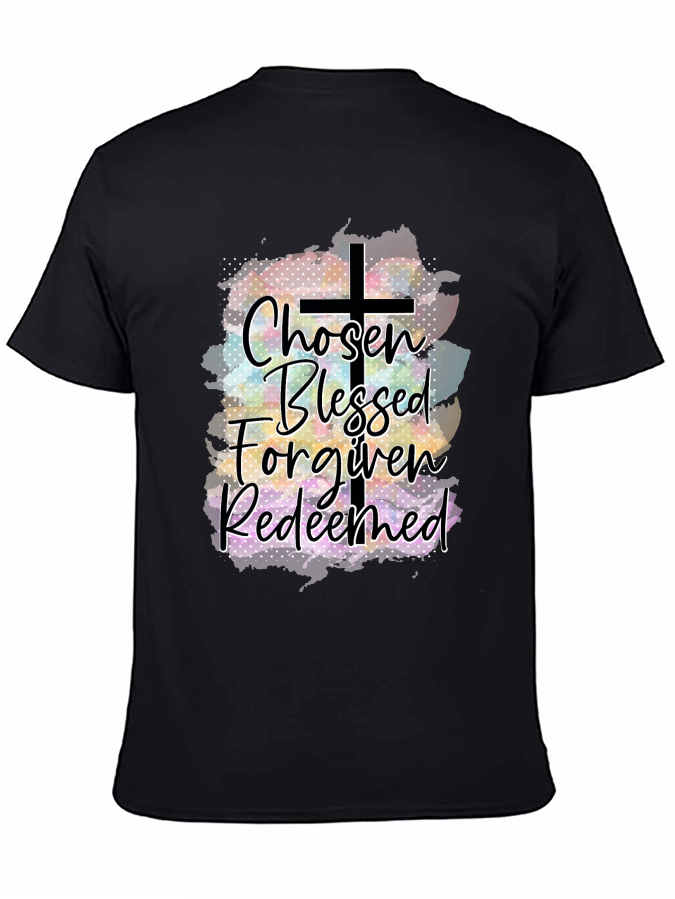 Chosen Blessed Forgiven Redeemed Christian T-Shirt