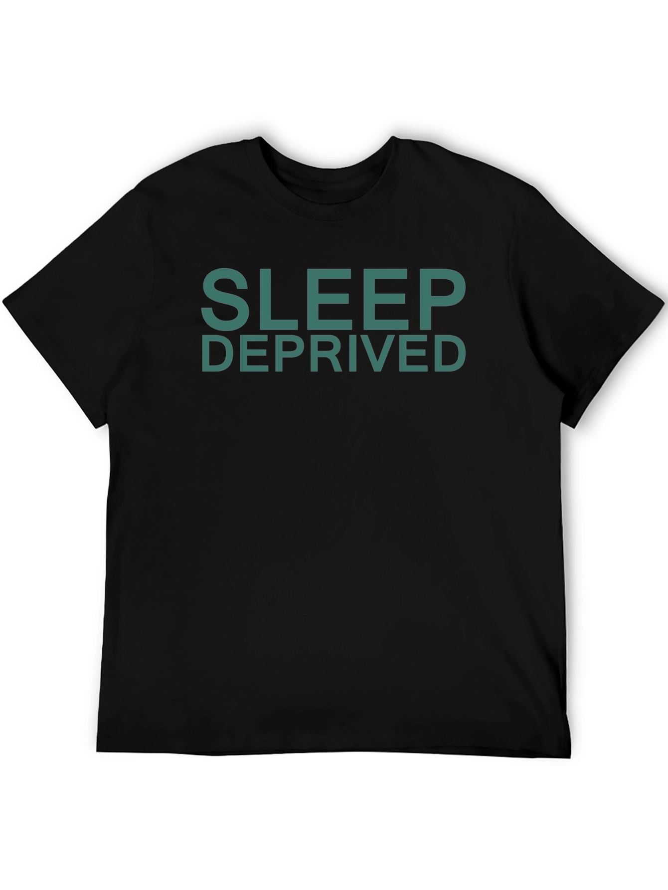 Sleep Deprived Graphic T-Shirt - Comfortable & Stylish