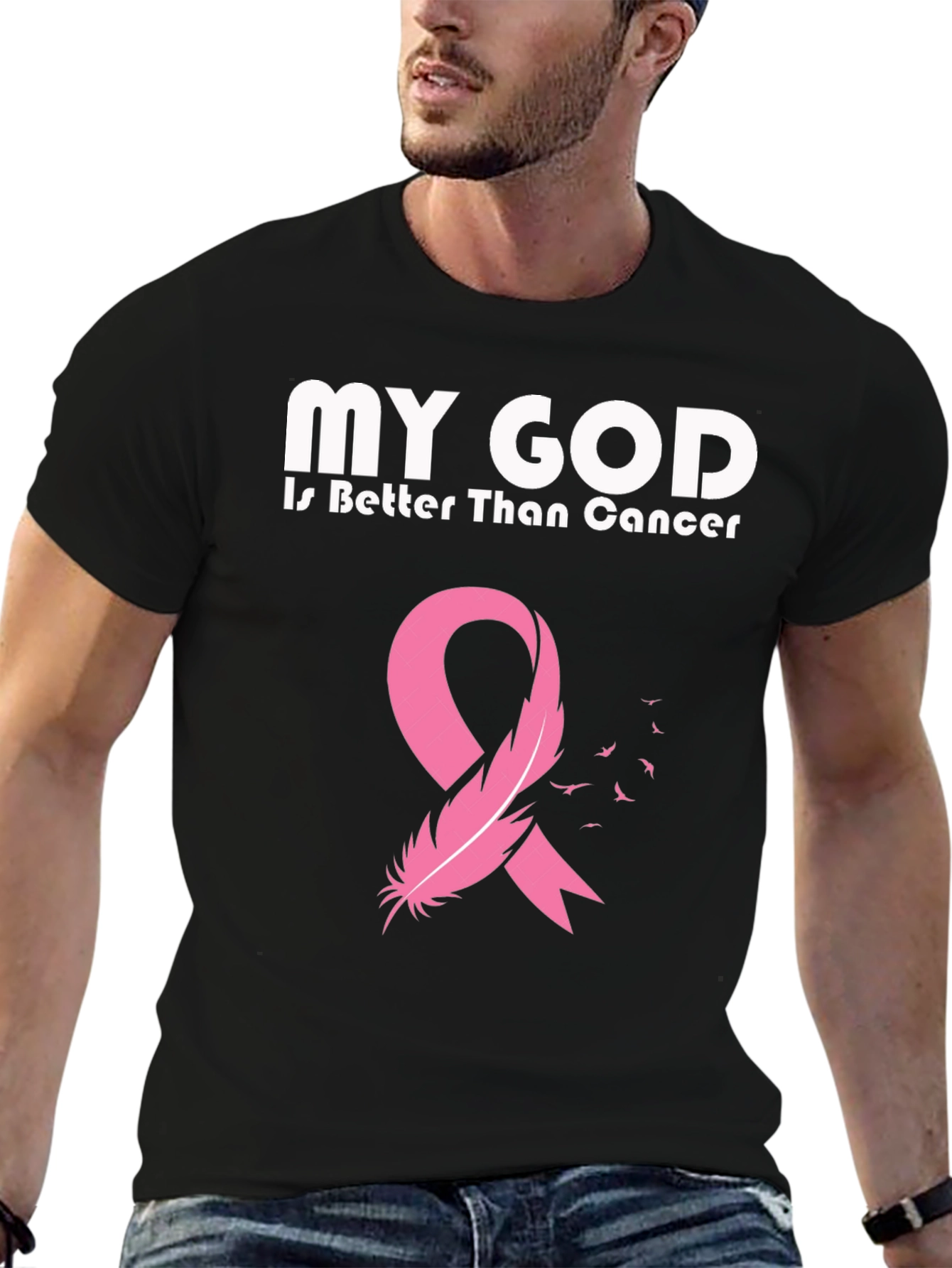 My God is Better Than Cancer Awareness T-Shirt