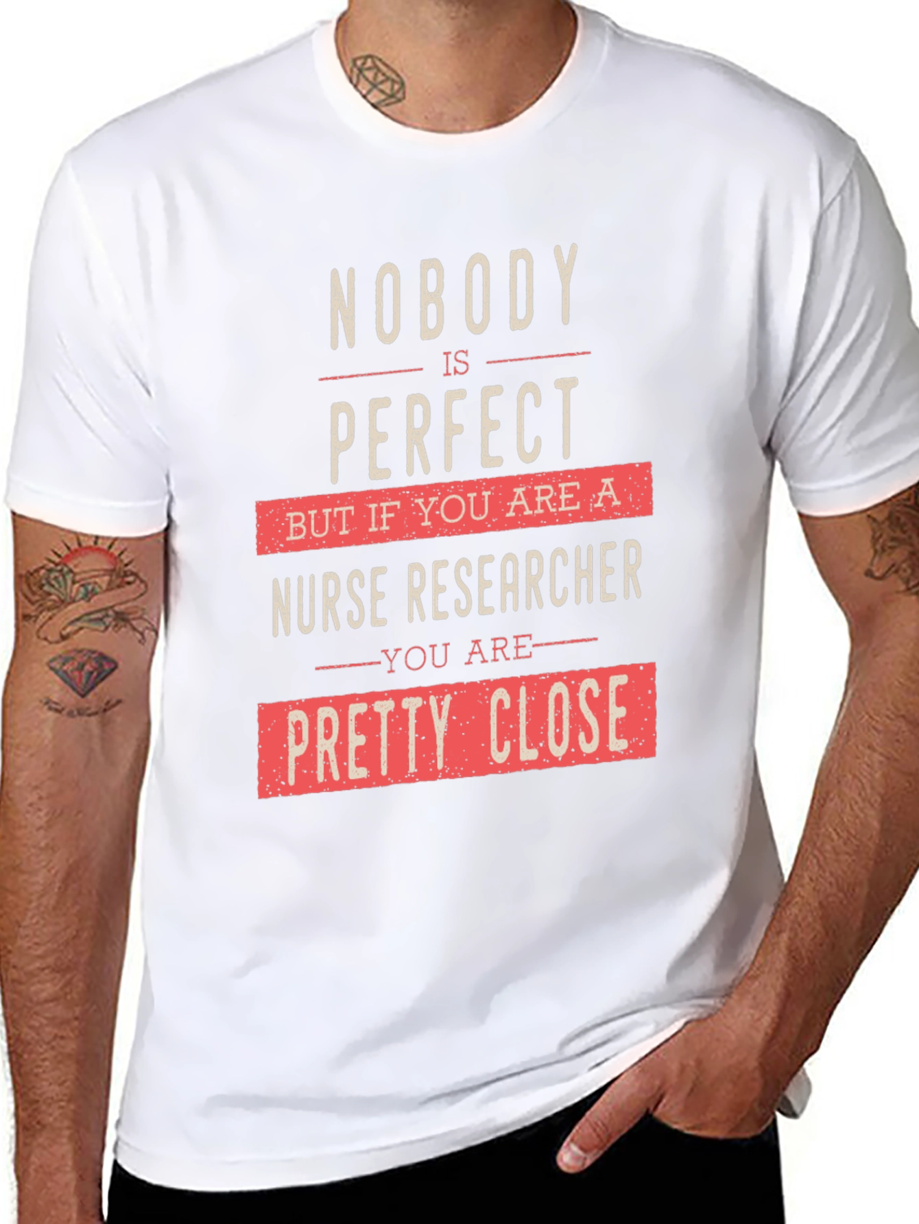Nurse Researcher Graphic T-Shirt - Nobodys Perfect