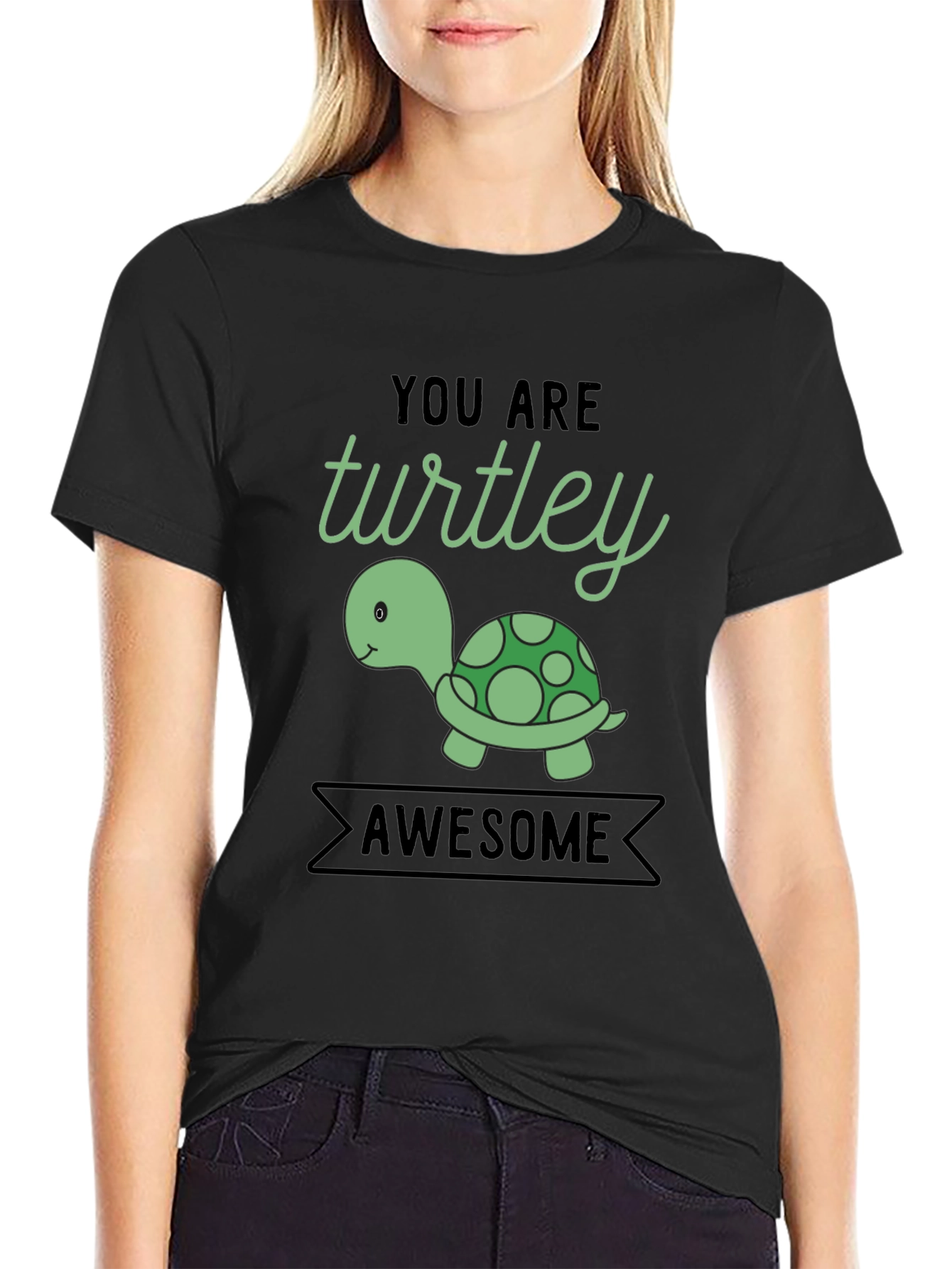 You are Turtley Awesome Graphic T-Shirt