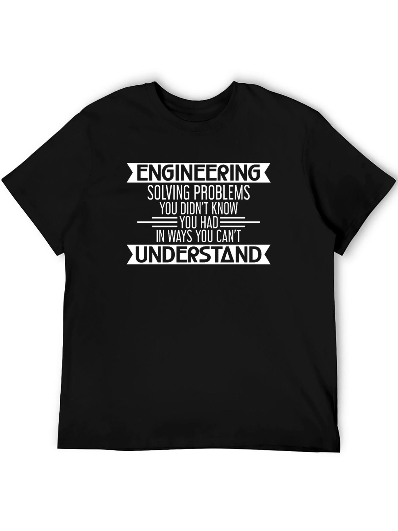Engineering Problem Solving T-Shirt - Understand