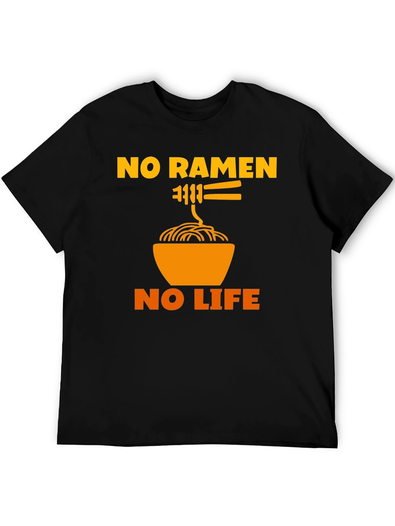 No Ramen No Life T-Shirt - Funny Foodie Tee