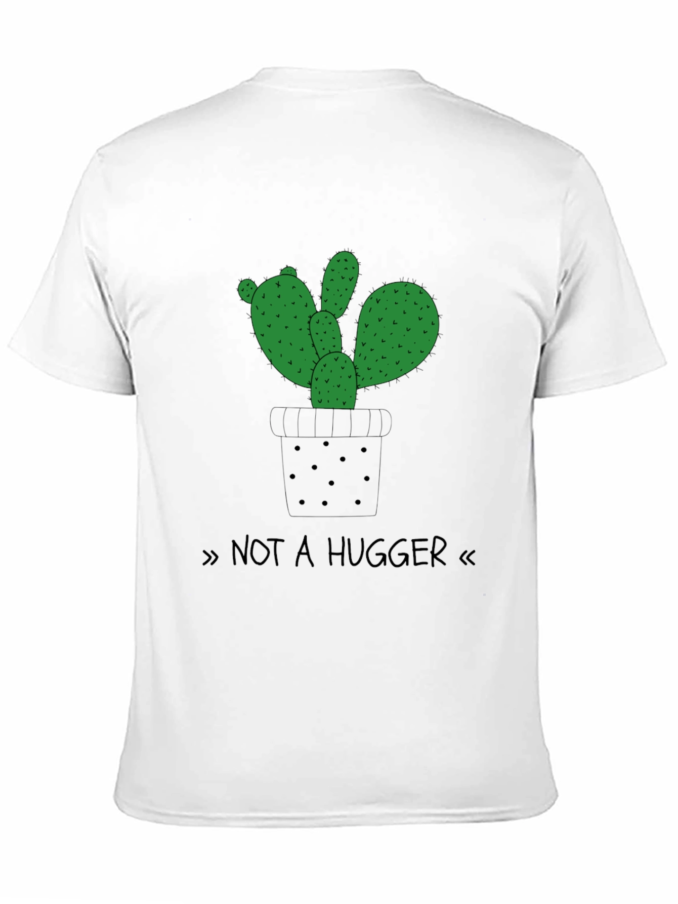 Not a Hugger Cactus T-Shirt - Soft Cotton Blend