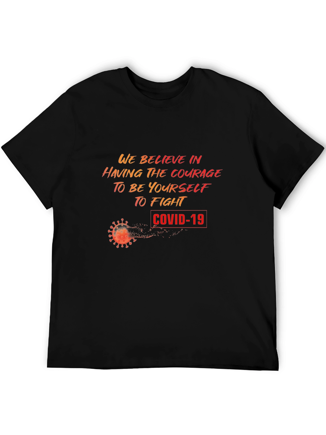 Courage to Fight COVID-19 T-Shirt
