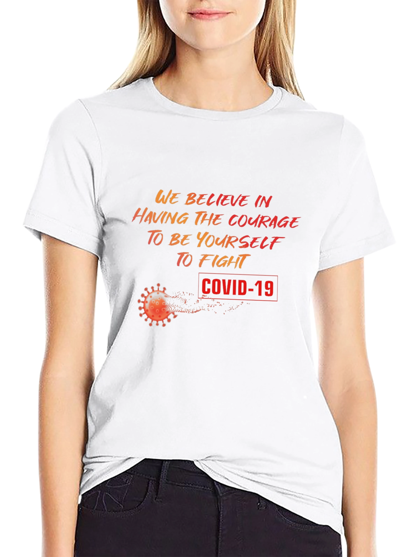 Courage to Fight COVID-19 T-Shirt