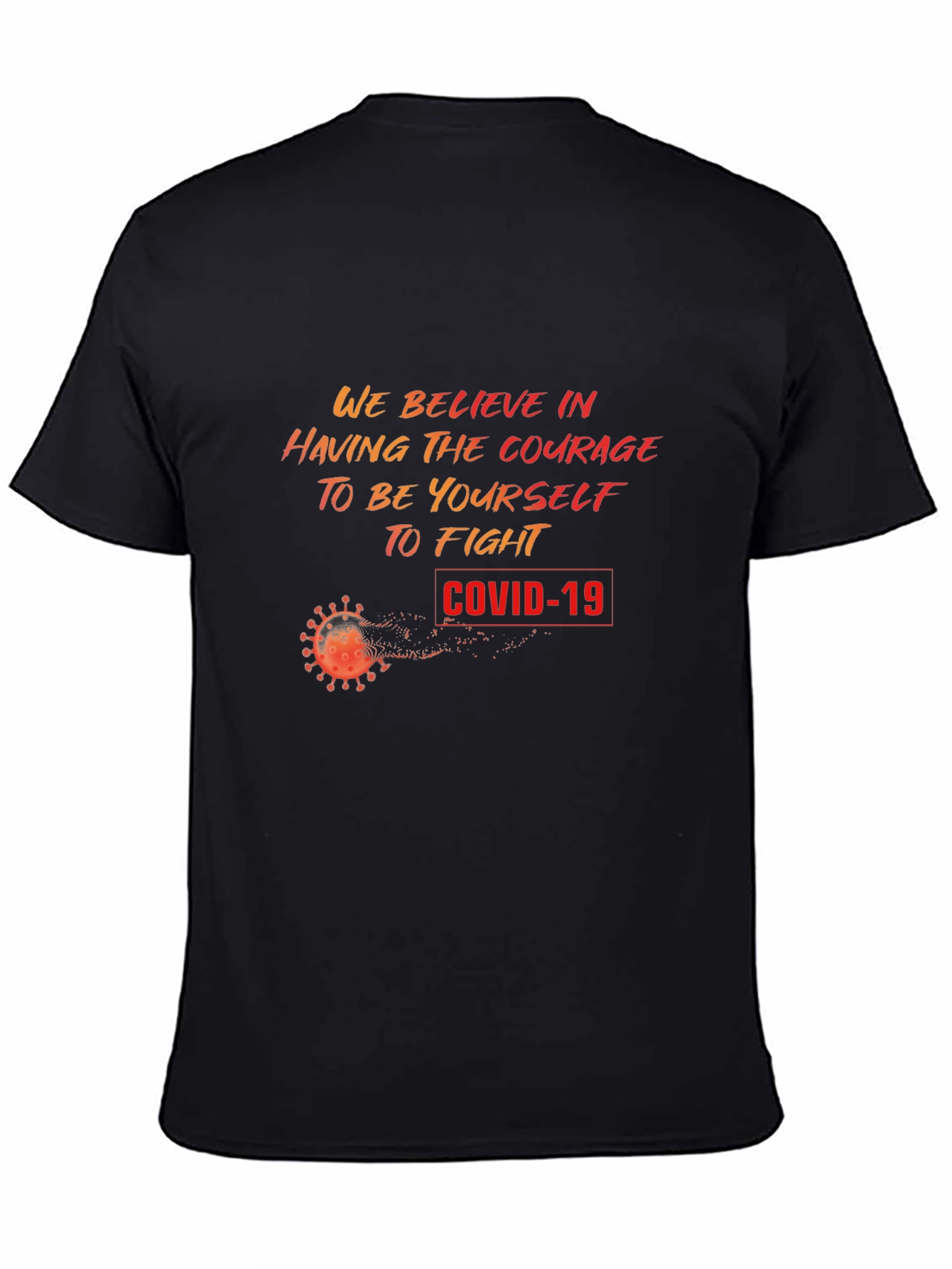 Courage to Fight COVID-19 T-Shirt