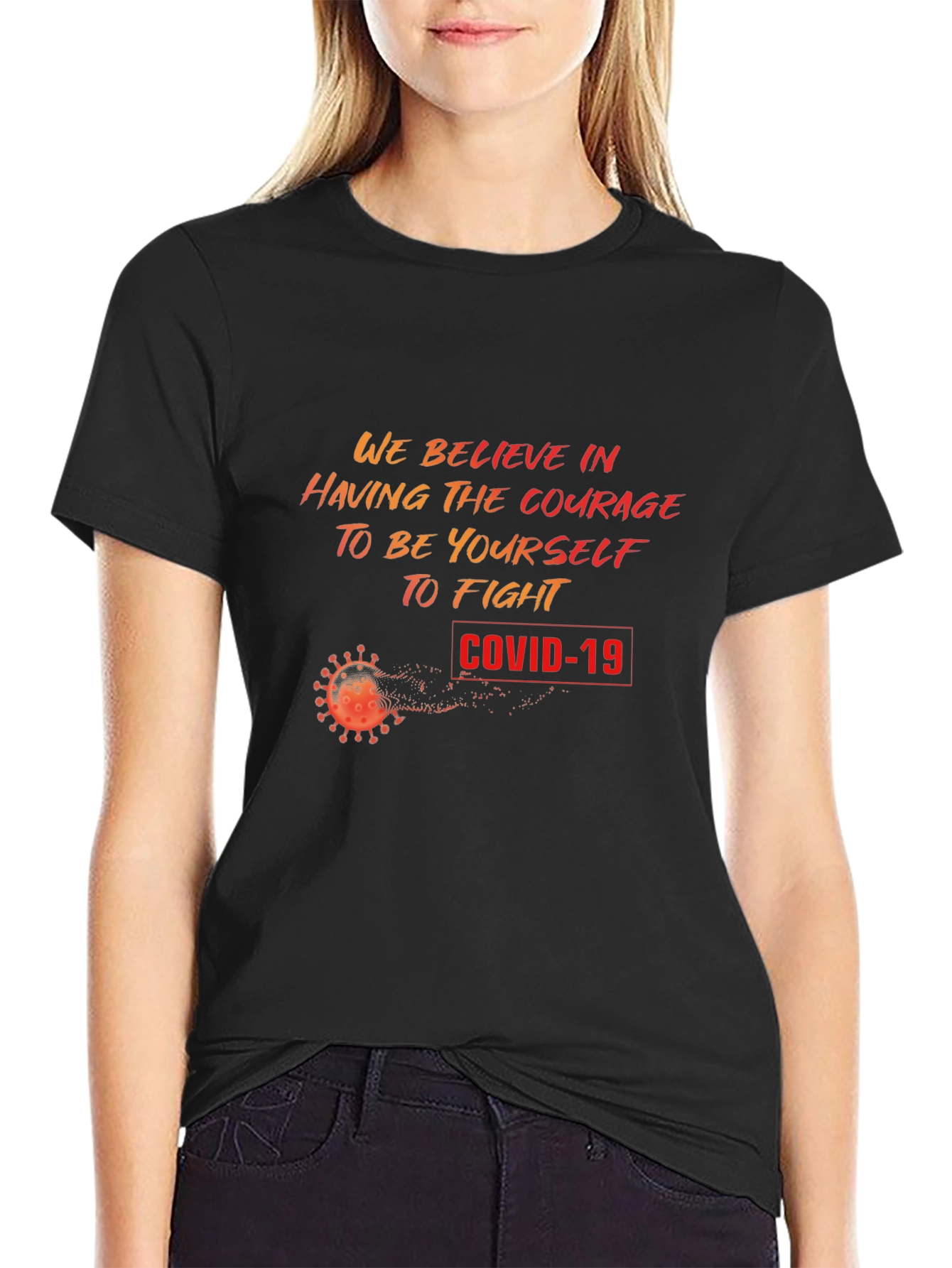 Courage to Fight COVID-19 T-Shirt
