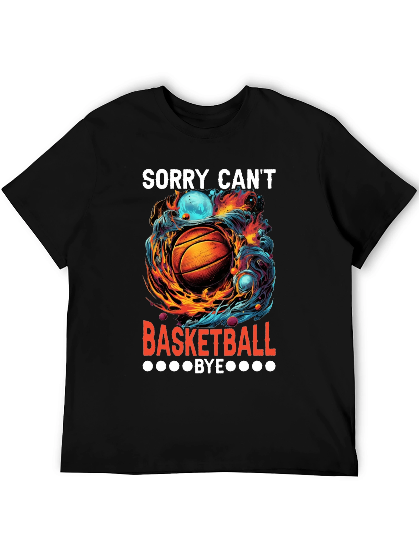 Sorry Cant Basketball Bye Graphic Tee