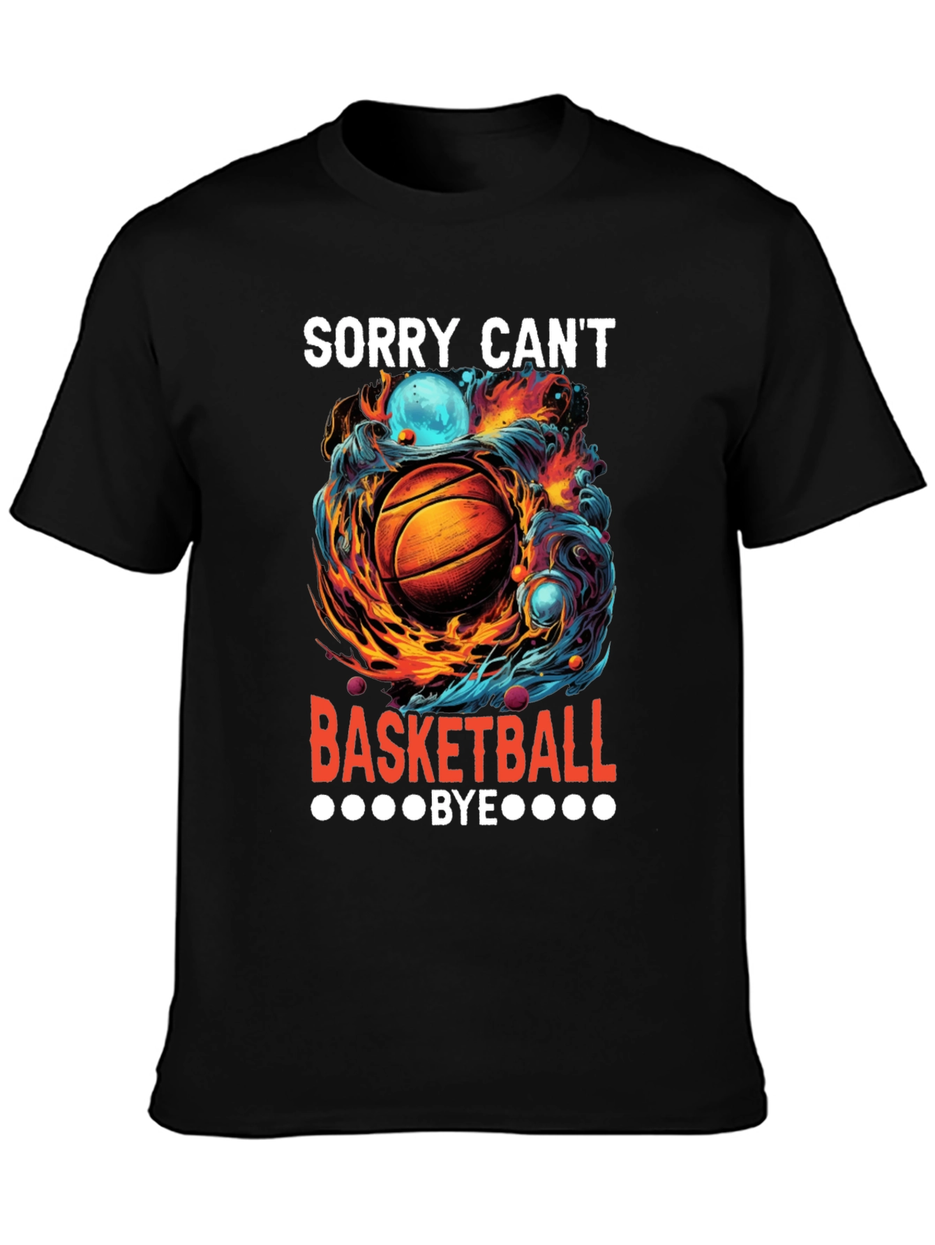 Sorry Cant Basketball Bye Graphic Tee