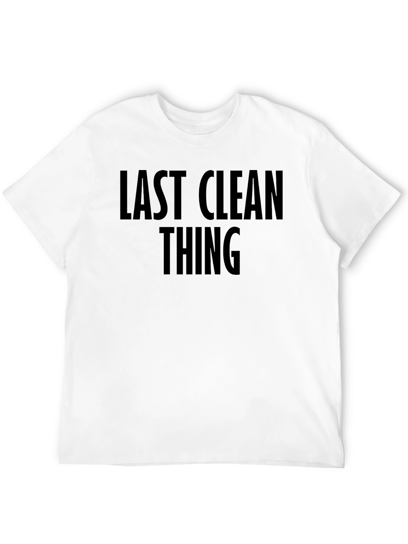 Last Clean Thing Graphic Tee - Black Unisex T-Shirt