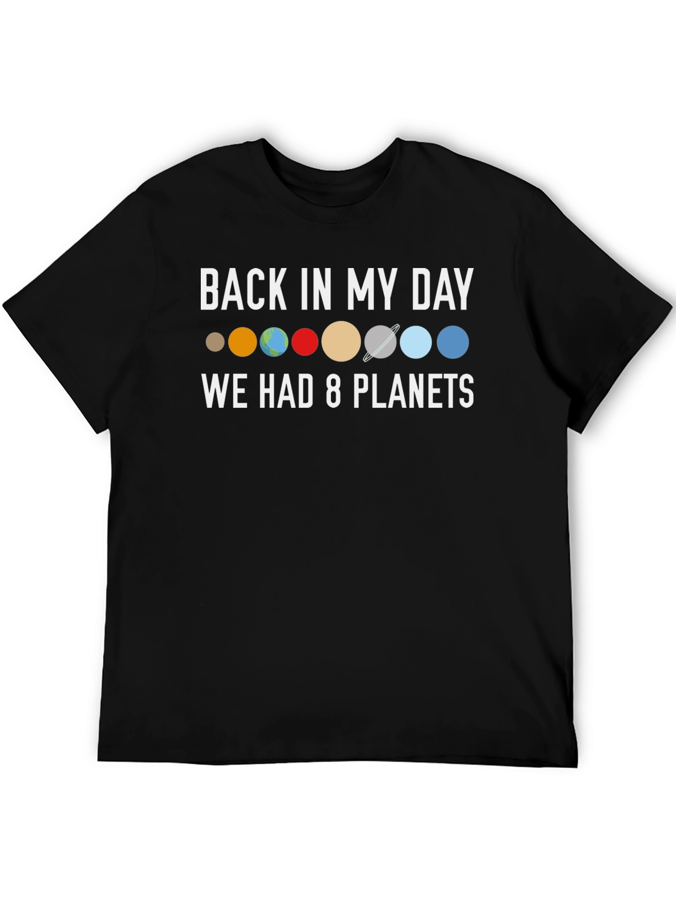 Back in My Day 8 Planets Black T-Shirt