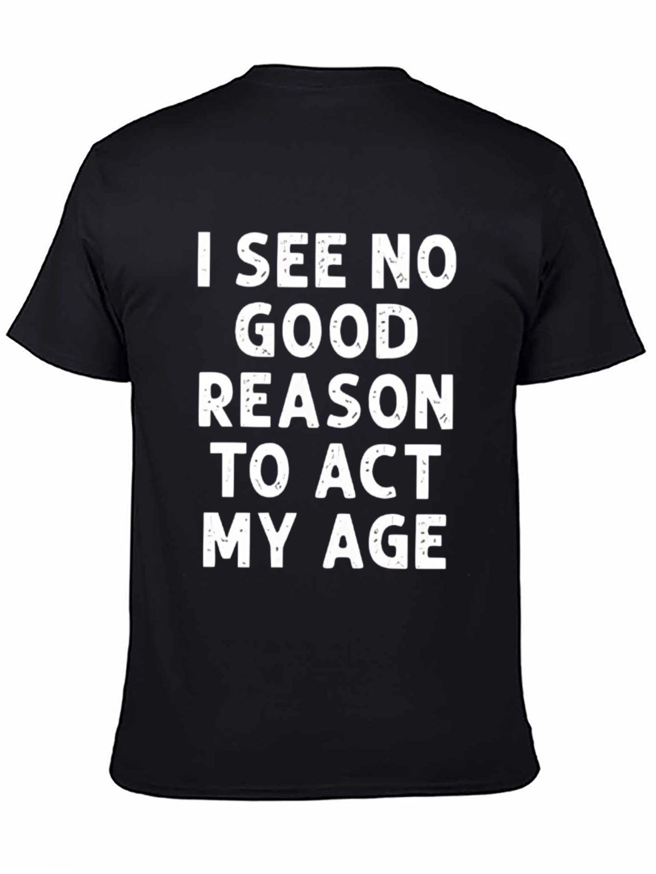 Funny Act My Age Black T-Shirt