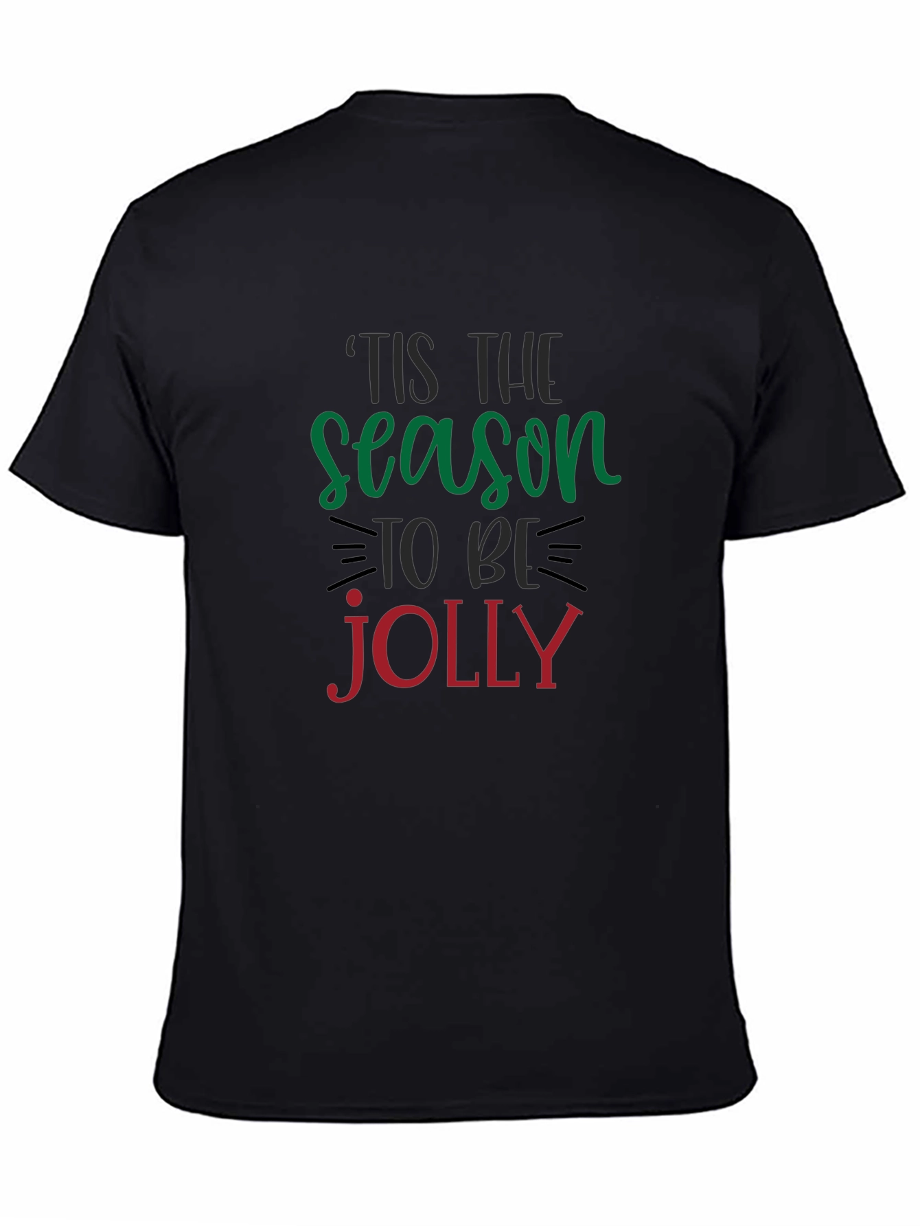 Tis the Season to Be Jolly Graphic Tee