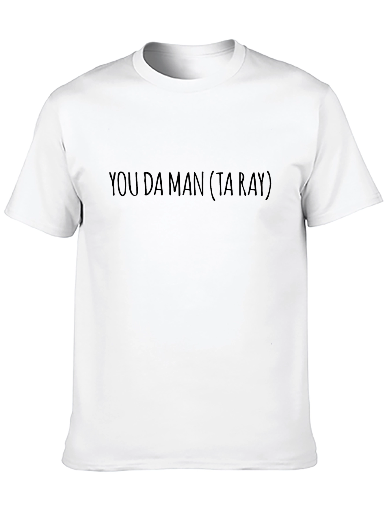 You Da Man (Ta Ray) Black T-Shirt