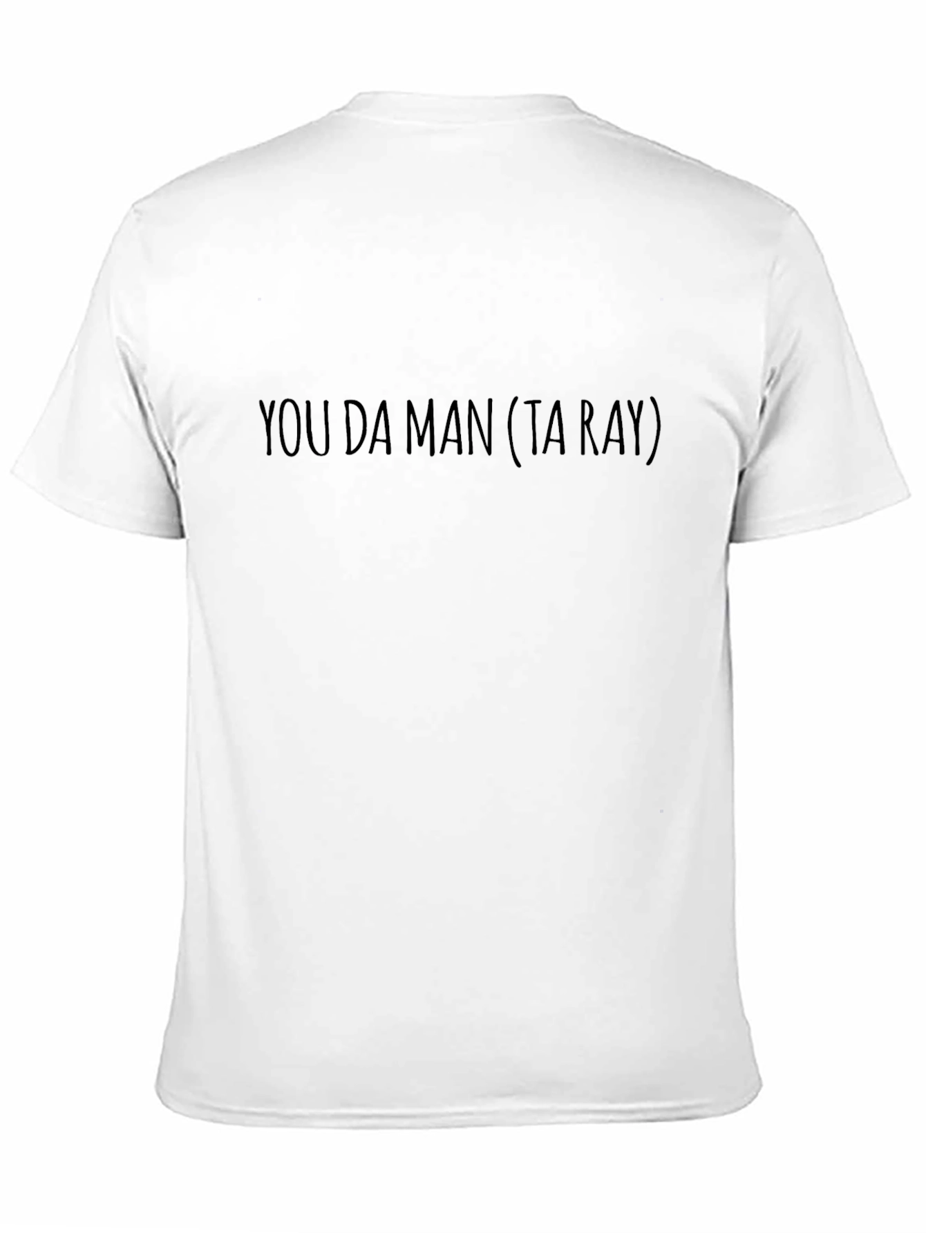 You Da Man (Ta Ray) Black T-Shirt
