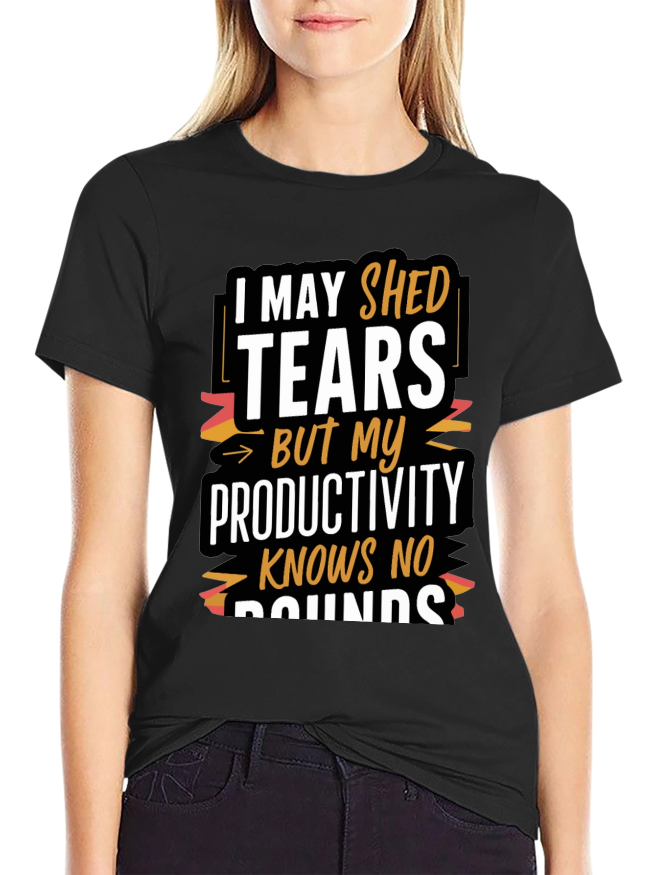 Tears But Productivity T-Shirt - Motivational