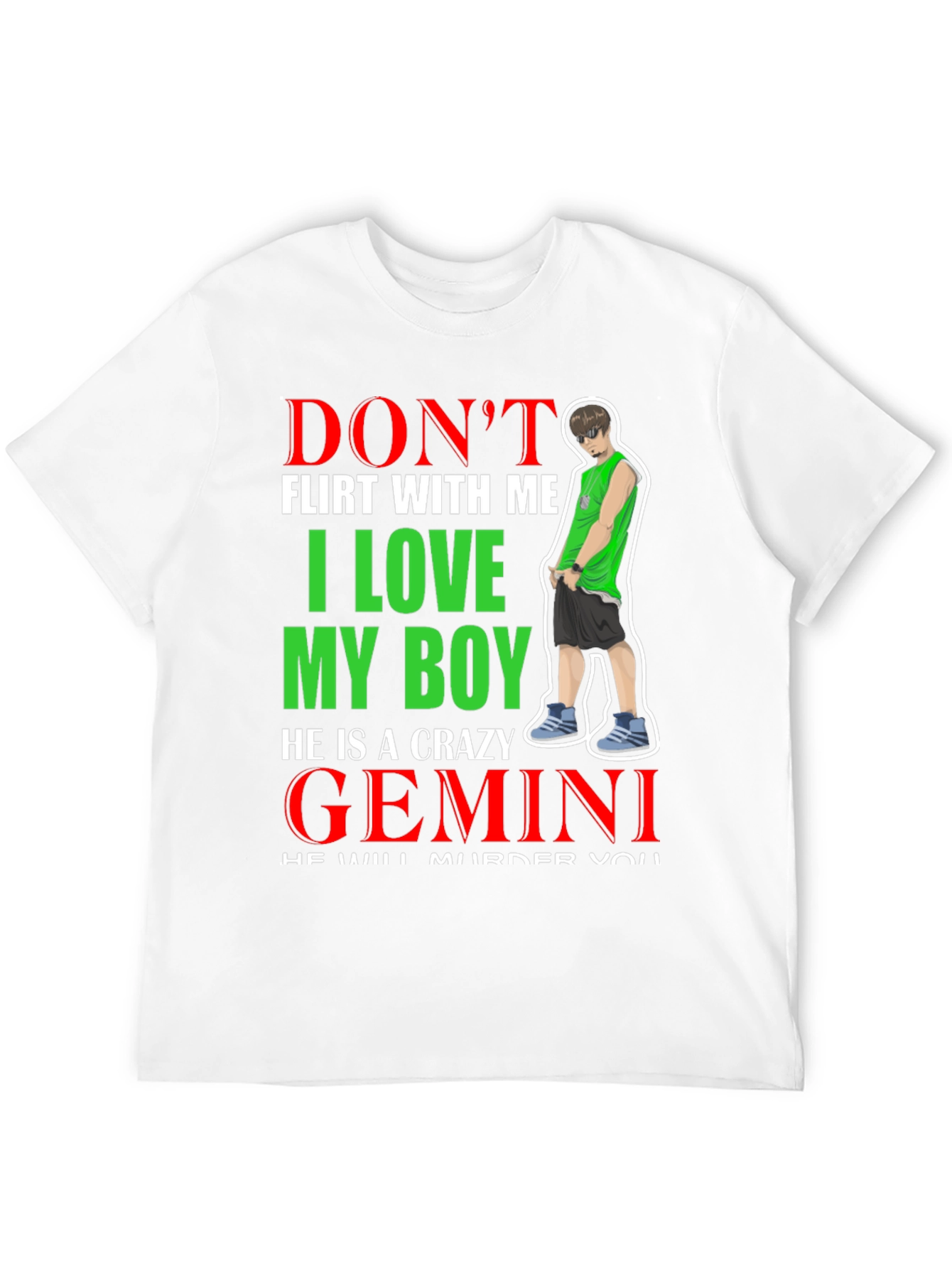 Dont Flirt With Me Gemini Crazy Boy Graphic Tee