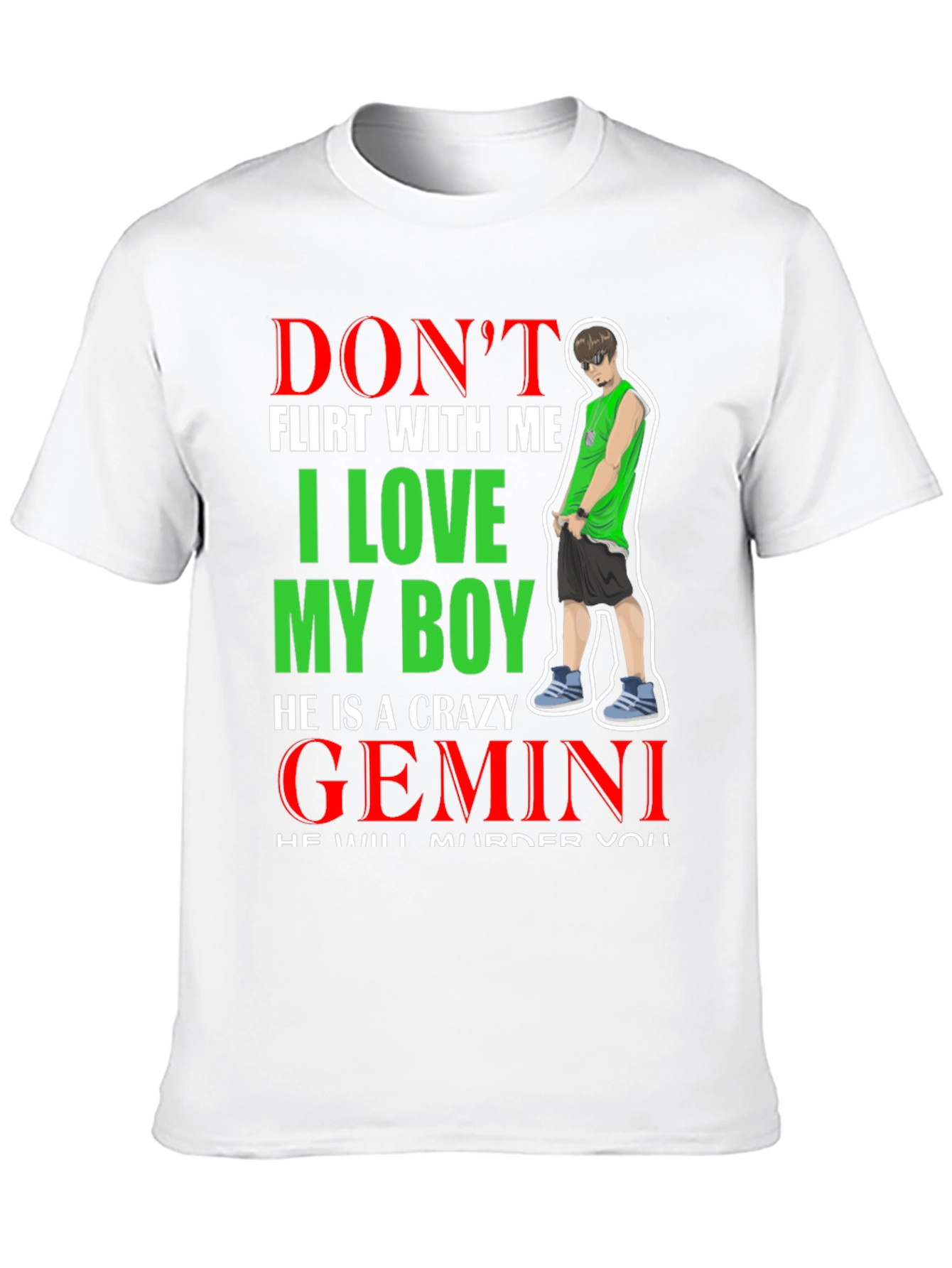 Dont Flirt With Me Gemini Crazy Boy Graphic Tee