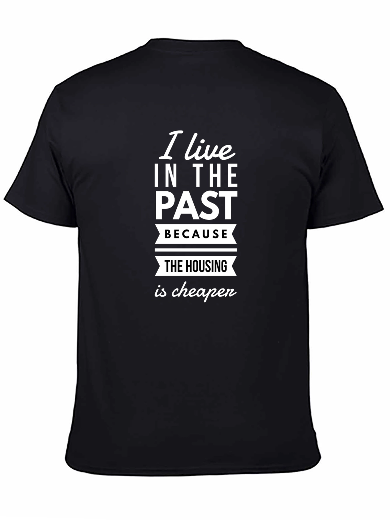 I Live in the Past T-Shirt