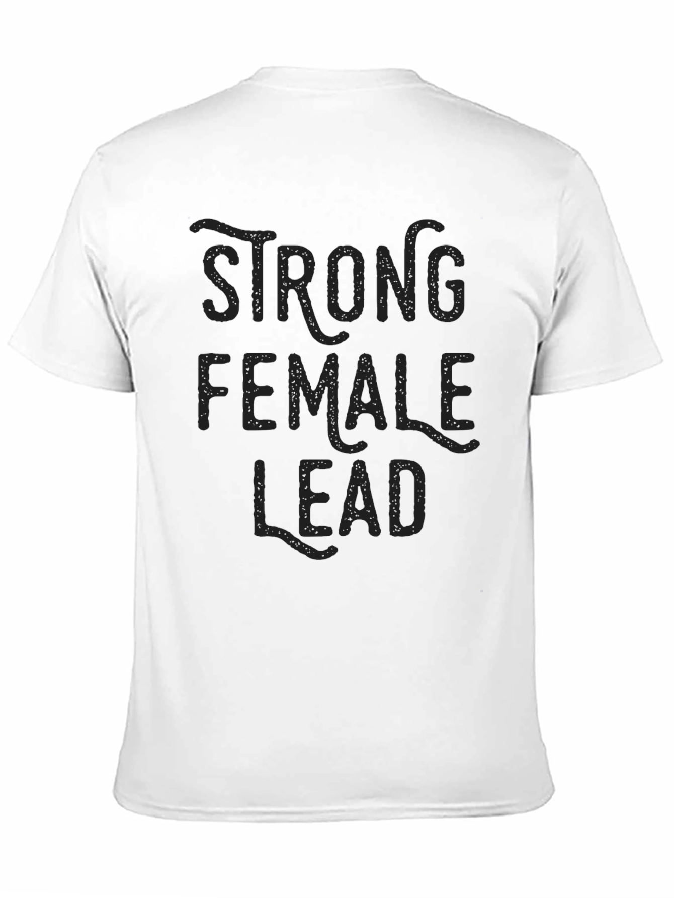 Strong Female Lead Graphic T-Shirt