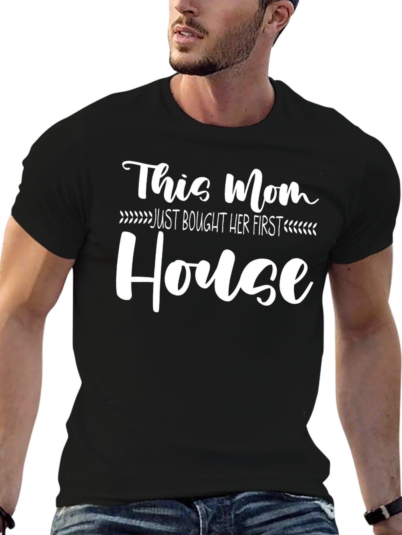 This Mom Just Bought Her First House T-Shirt