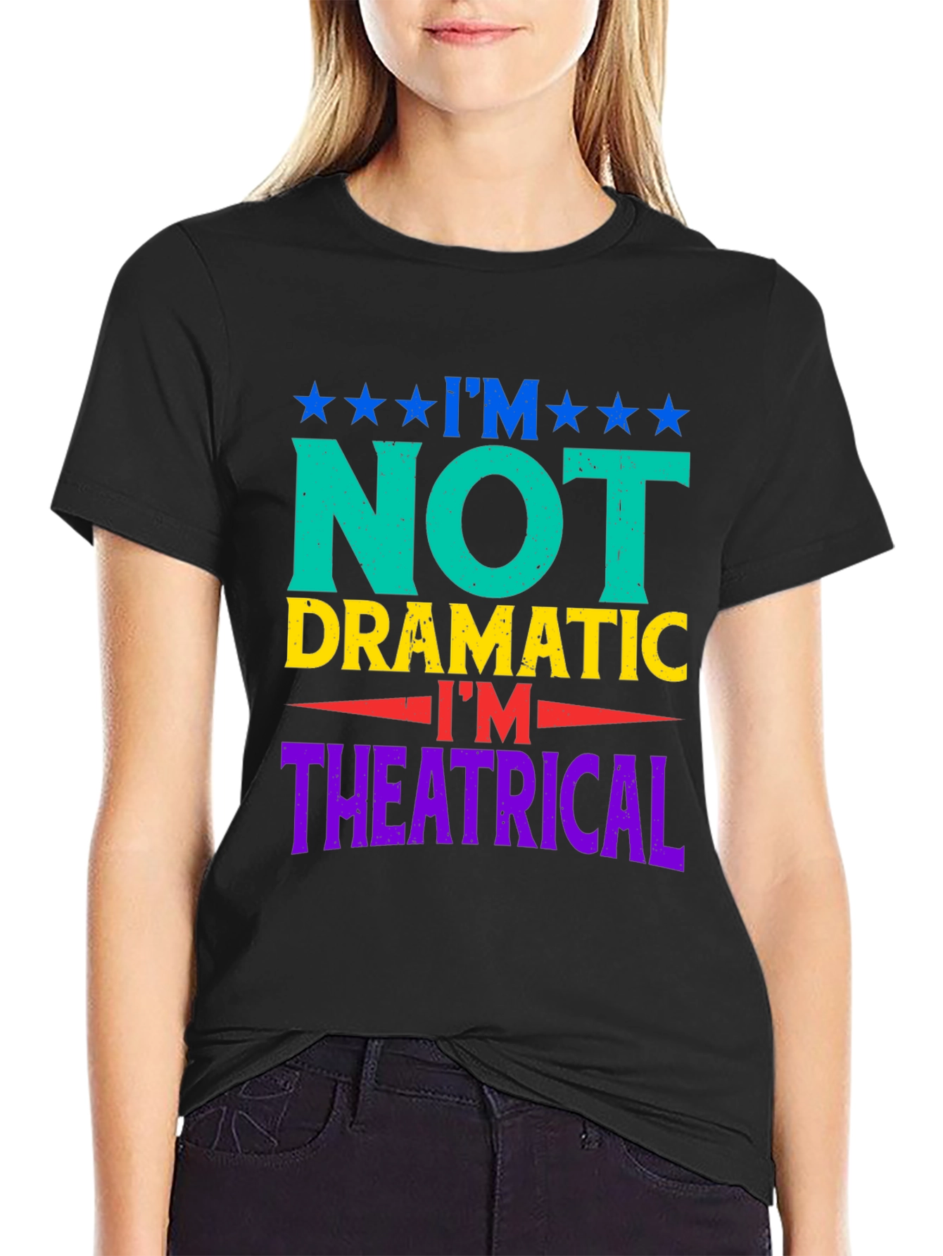 Im Not Dramatic T-Shirt - Theatrical Humor Tee