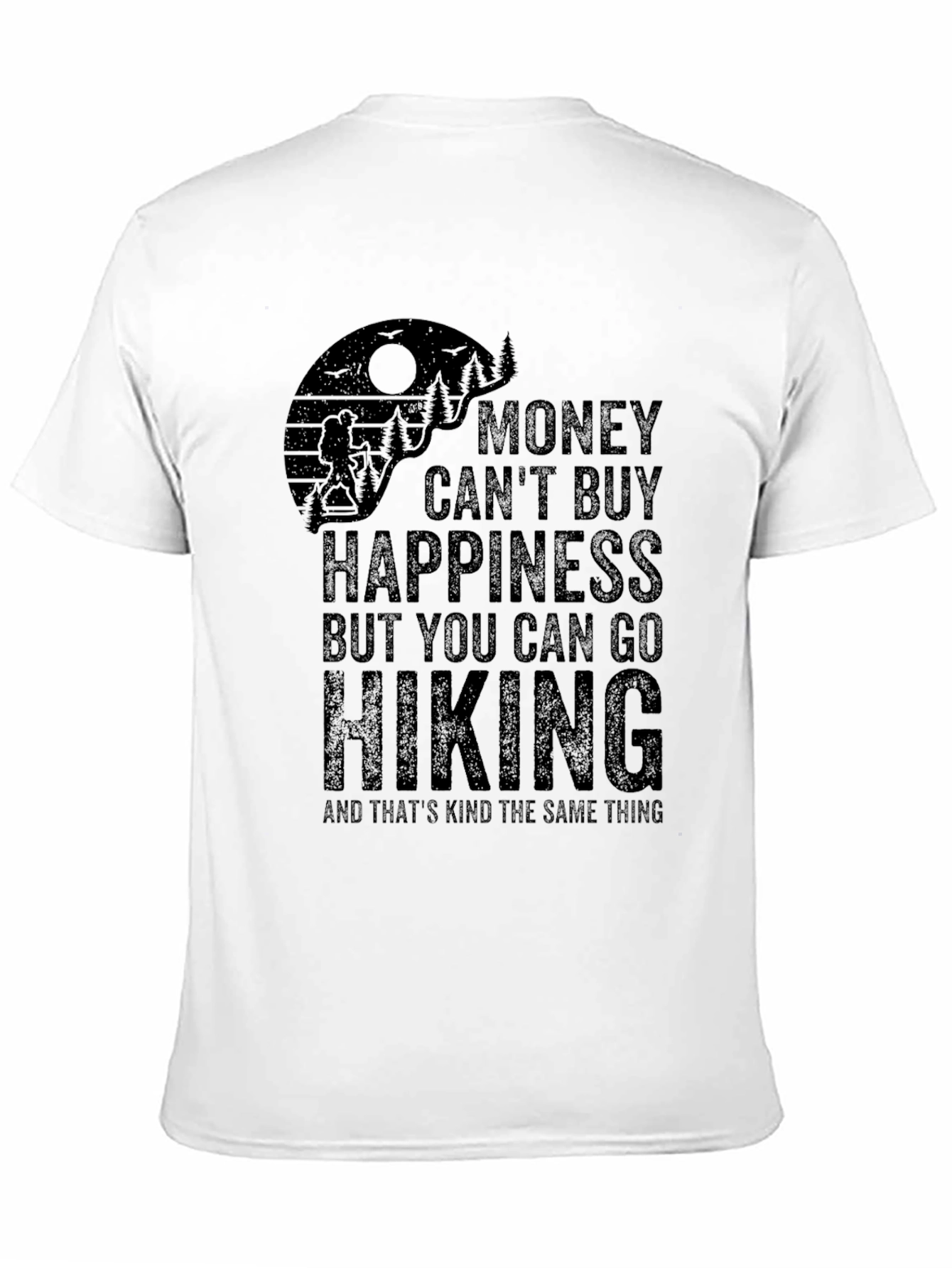 Hiking T-Shirt - Money Cant Buy Happiness
